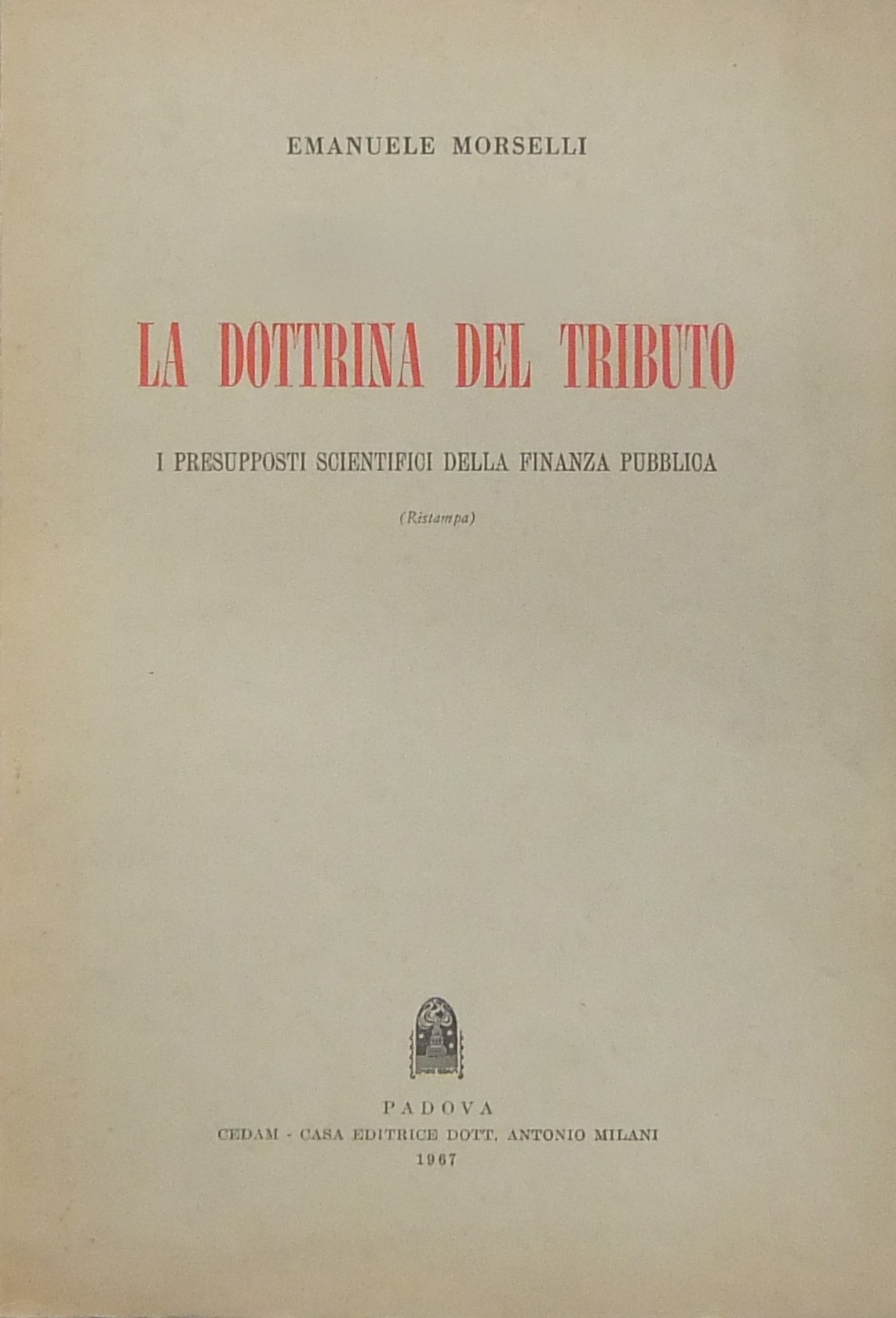 La dottrina del tributo. I presupposti scientifici