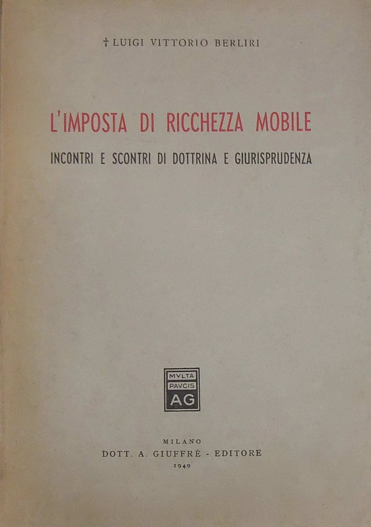 L'imposta di ricchezza mobile. Incontri e scontri