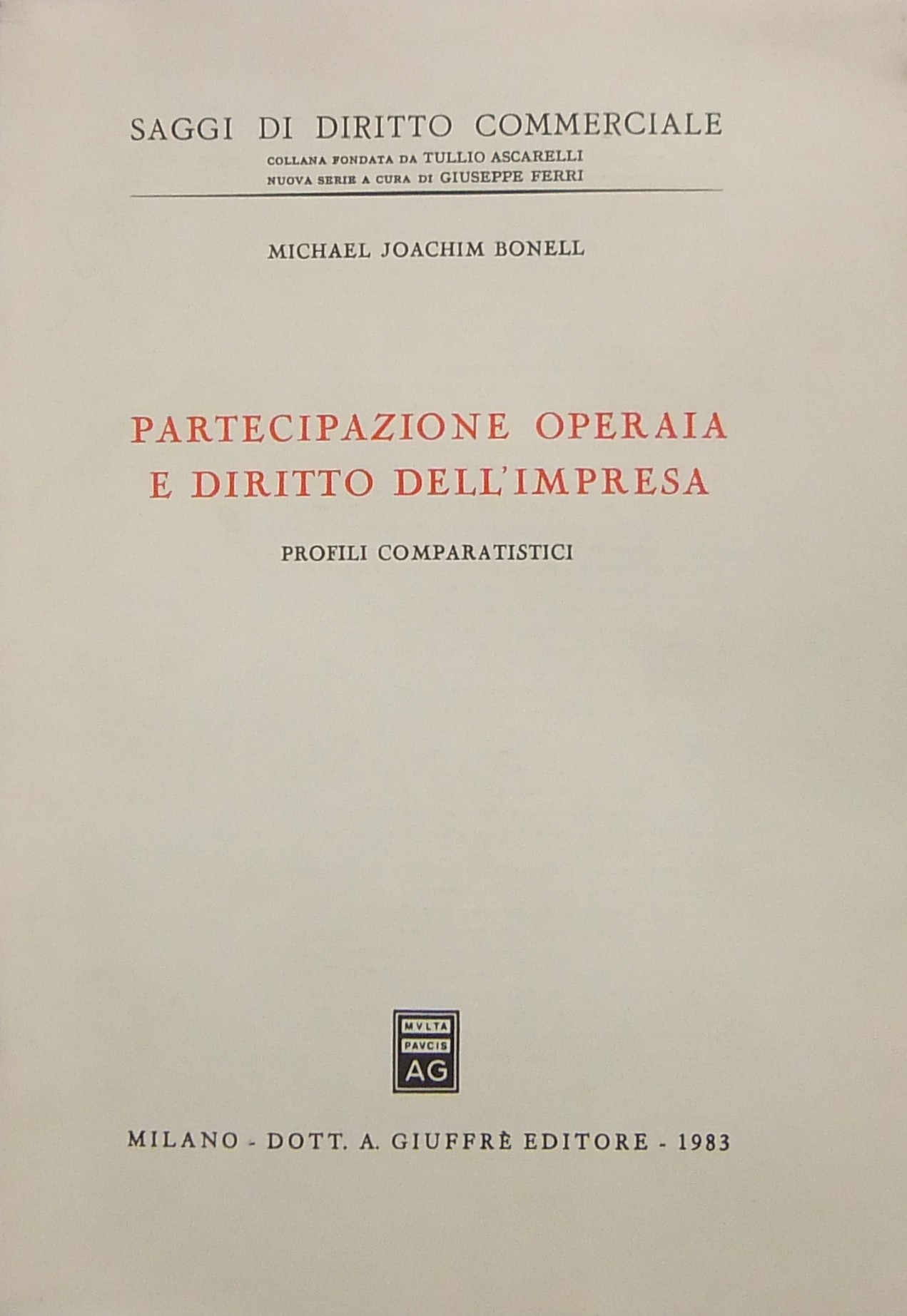 Partecipazione operaia e diritto dell'impresa. Pro
