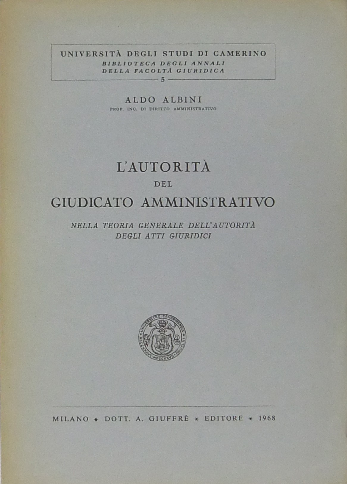 L'autorità del giudicato amministrativo nella teor