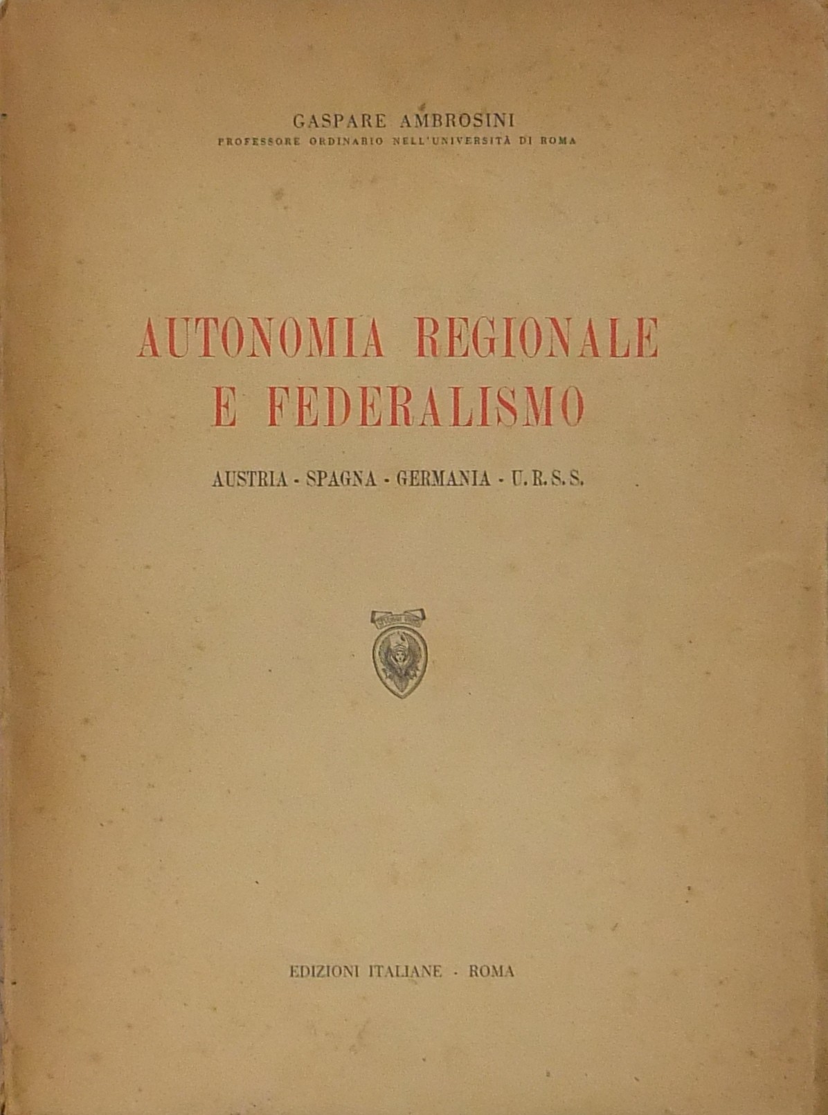 Autonomia regionale e federalismo. Austria Spagna
