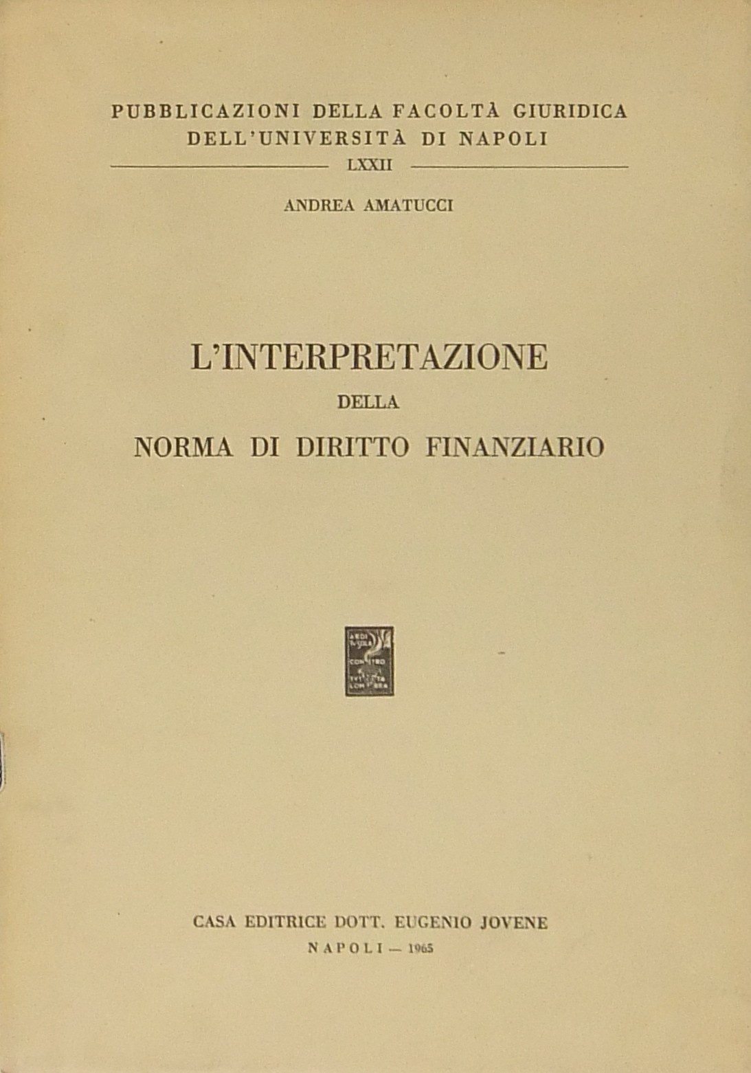 L'interpretazione della norma di diritto finanziario