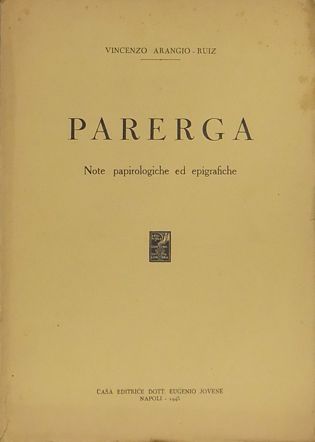 Parerga. Note papirologiche ed epigrafiche