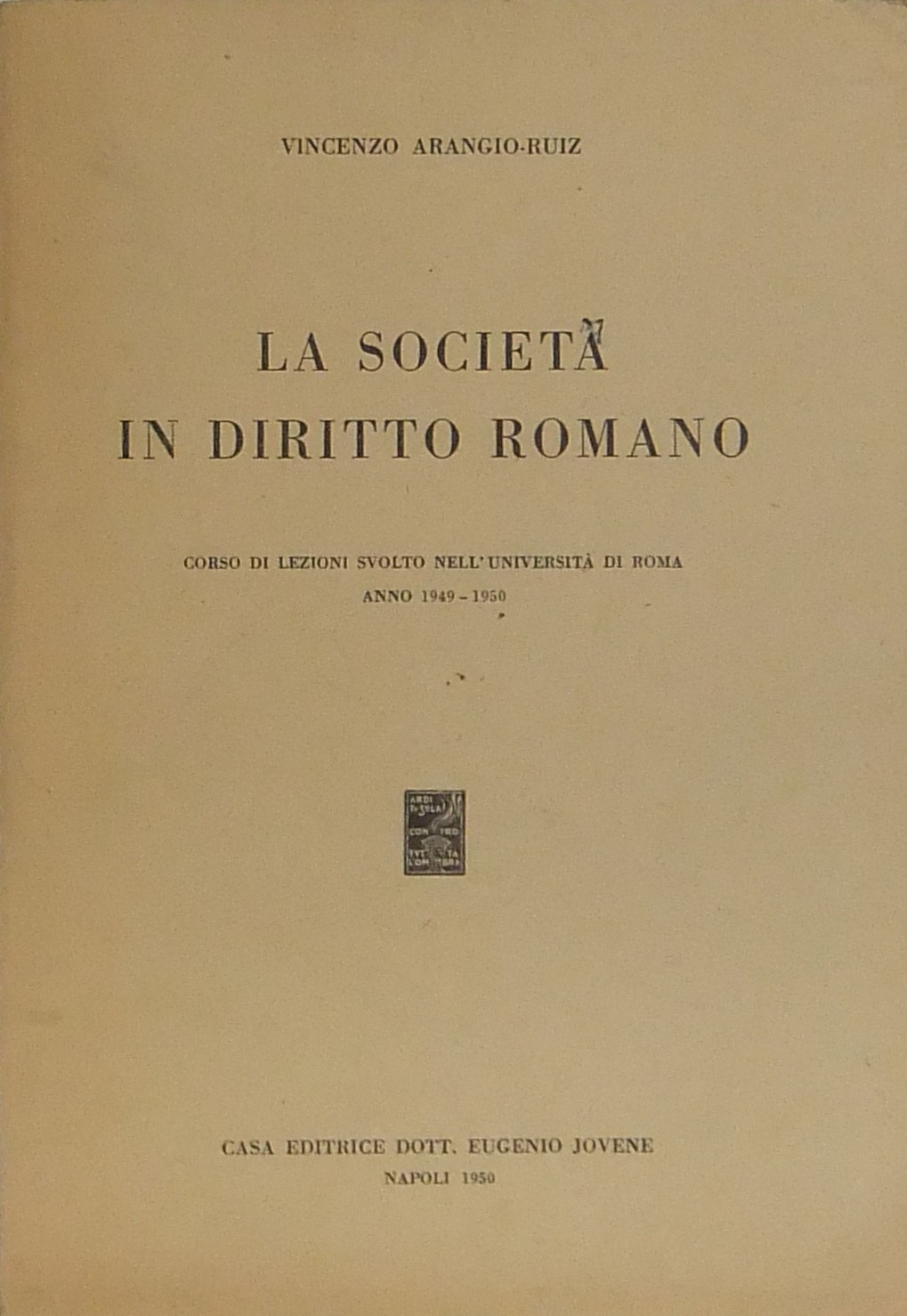 La società in diritto romano. Corso di lezioni svo
