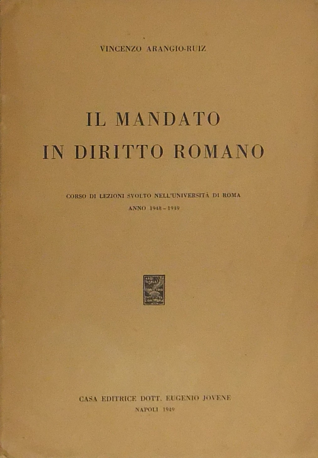 Il mandato in diritto romano. Corso di lezioni svo
