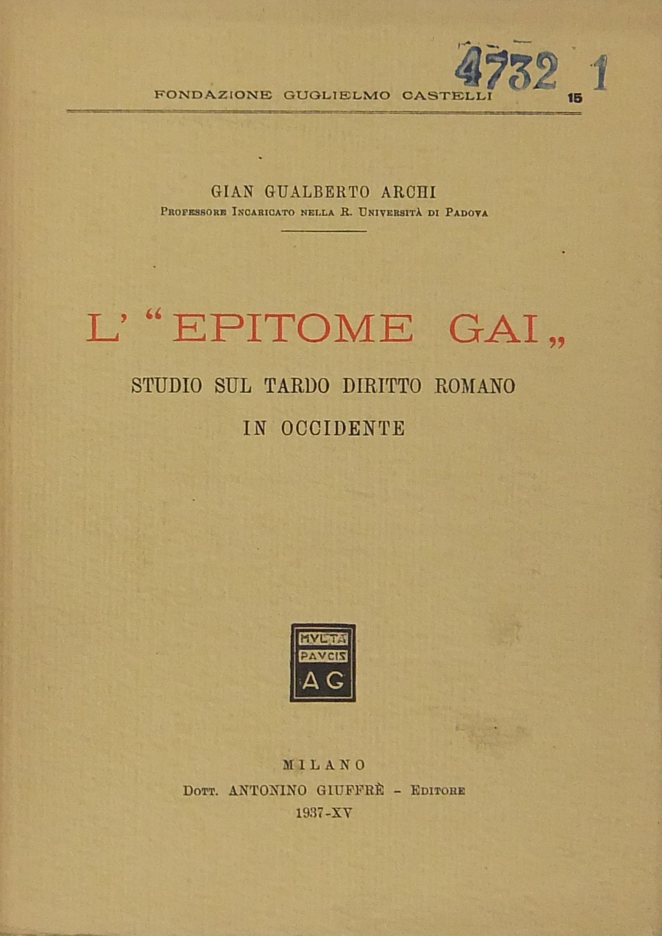 L' Epitome Gai . Studio sul tardo diritto romano i