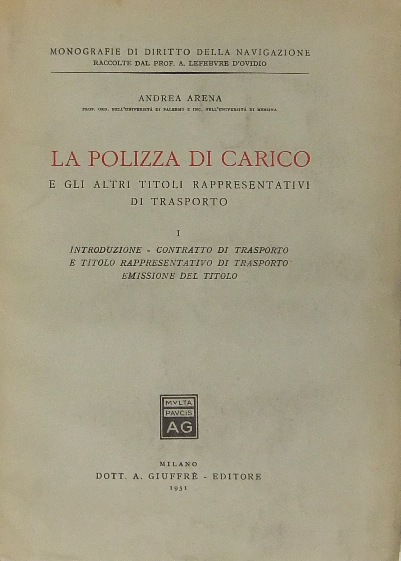La polizza di carico e gli altri titoli rappresentativi di trasporto