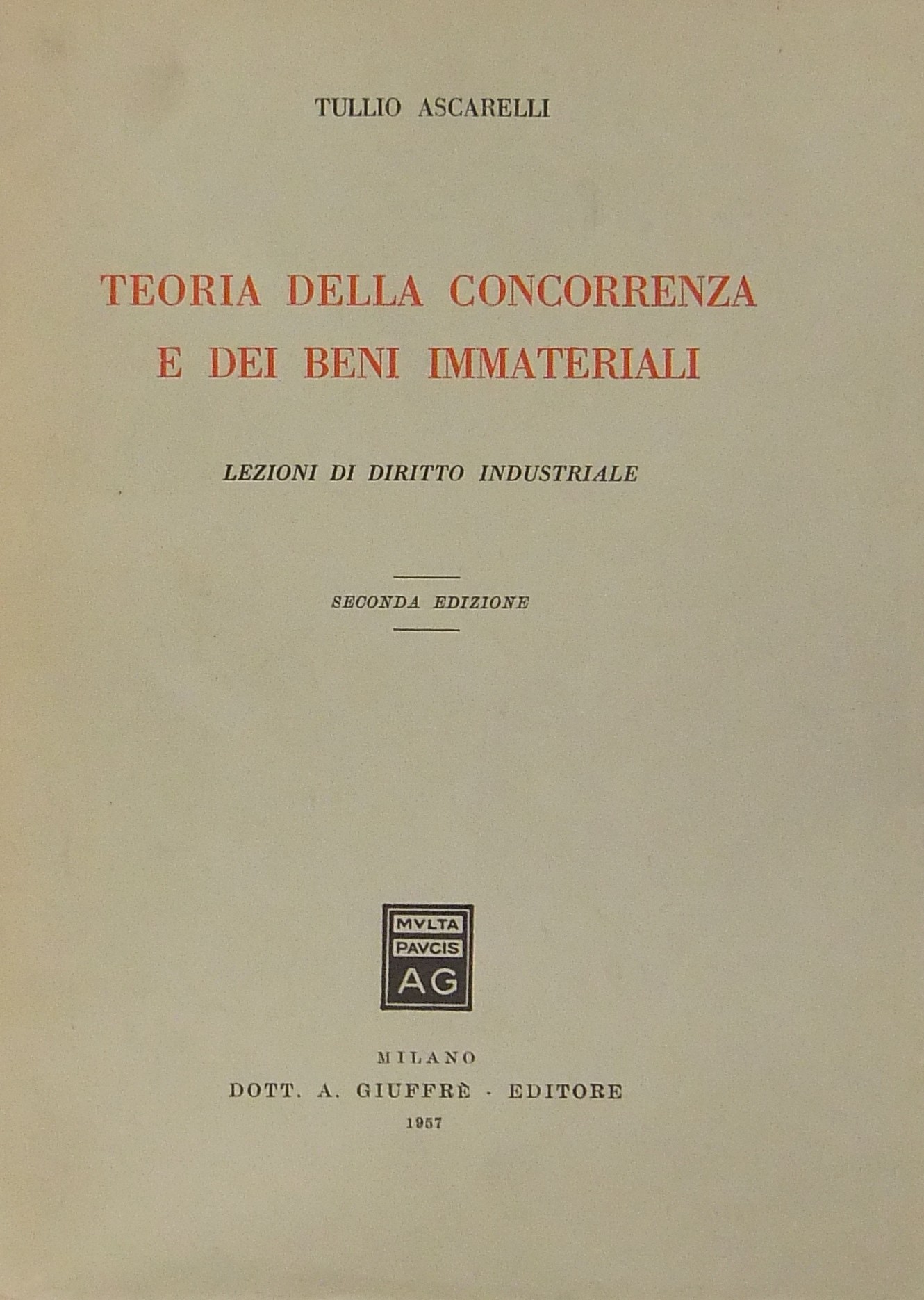 Teoria della concorrenza e dei beni immateriali. L