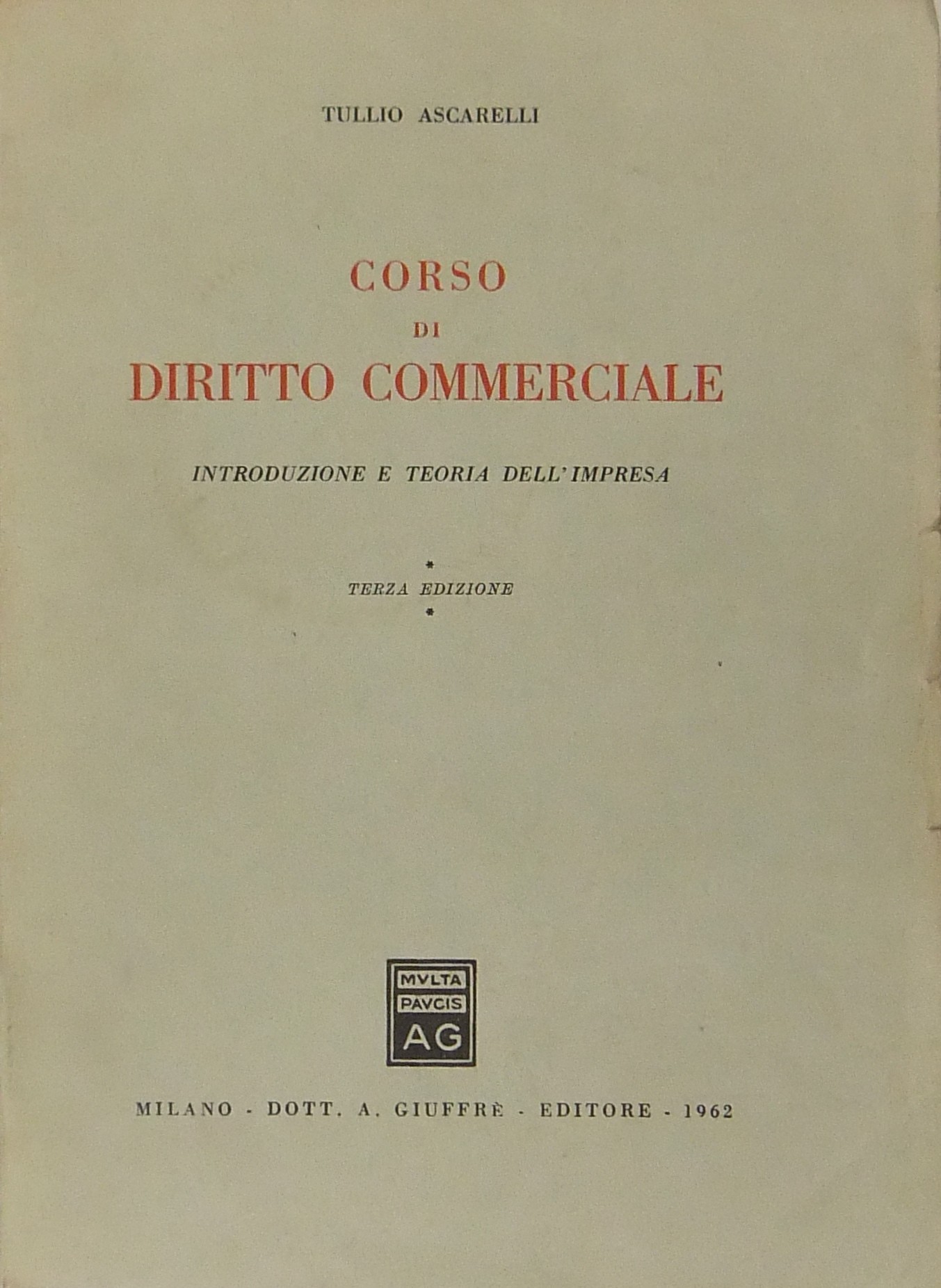 Corso di diritto commerciale. Introduzione e teori