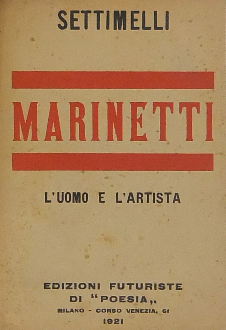 Marinetti. L'uomo e l'artista