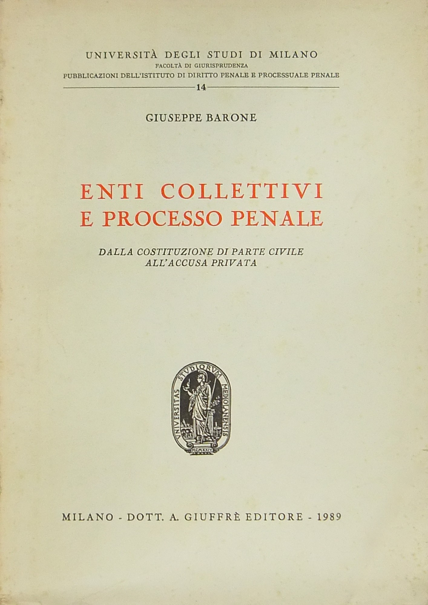 Enti collettivi e processo penale. Dalla Costituzi