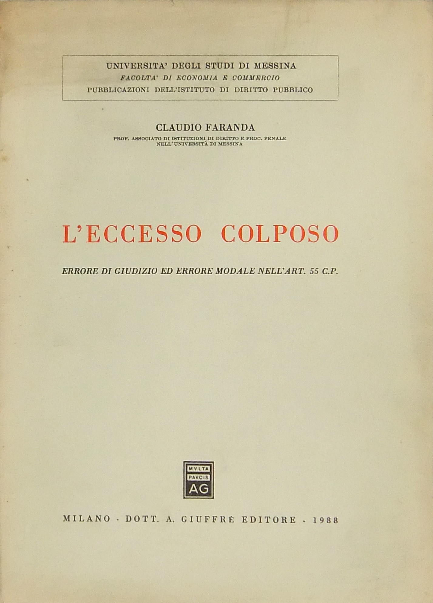 L'eccesso colposo. Errore di giudizio ed errore mo