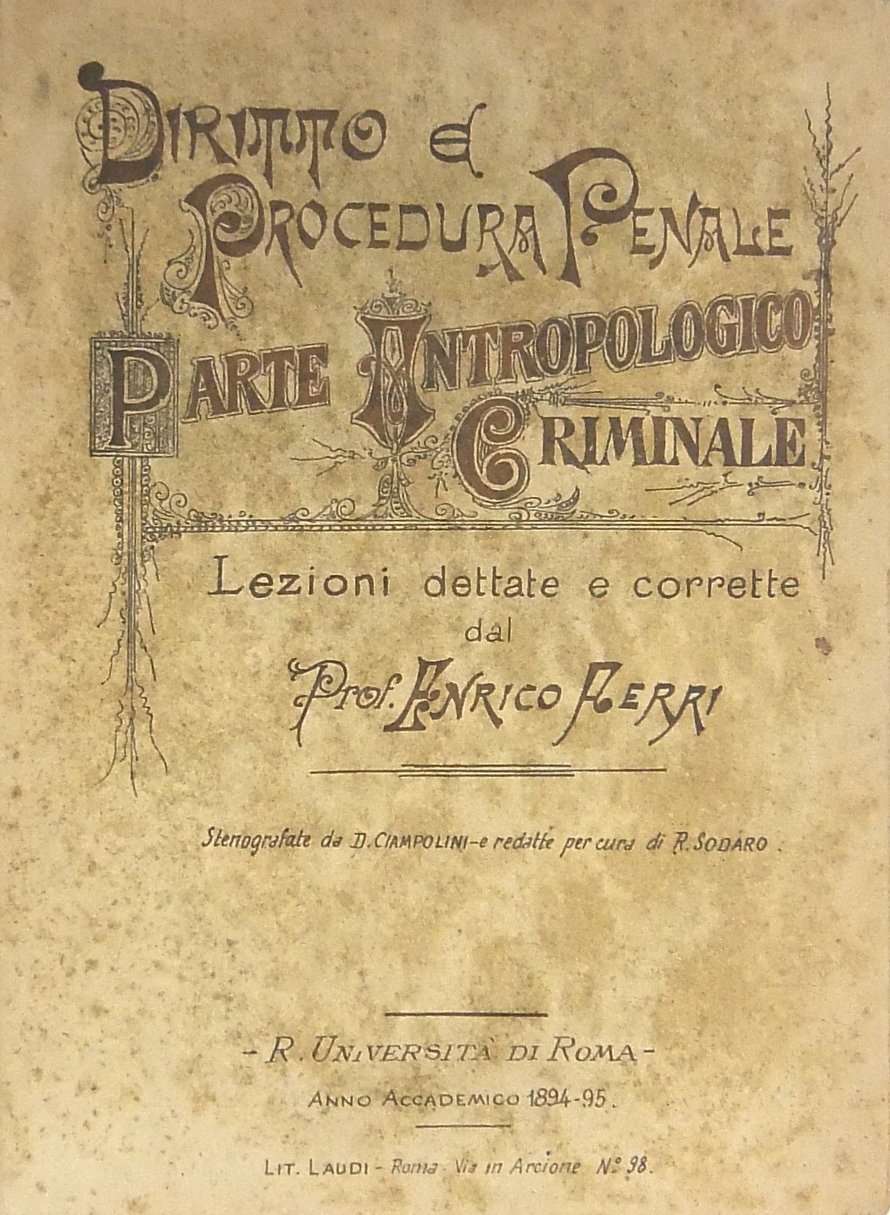 Diritto e procedura penale. Parte antropologico criminale.