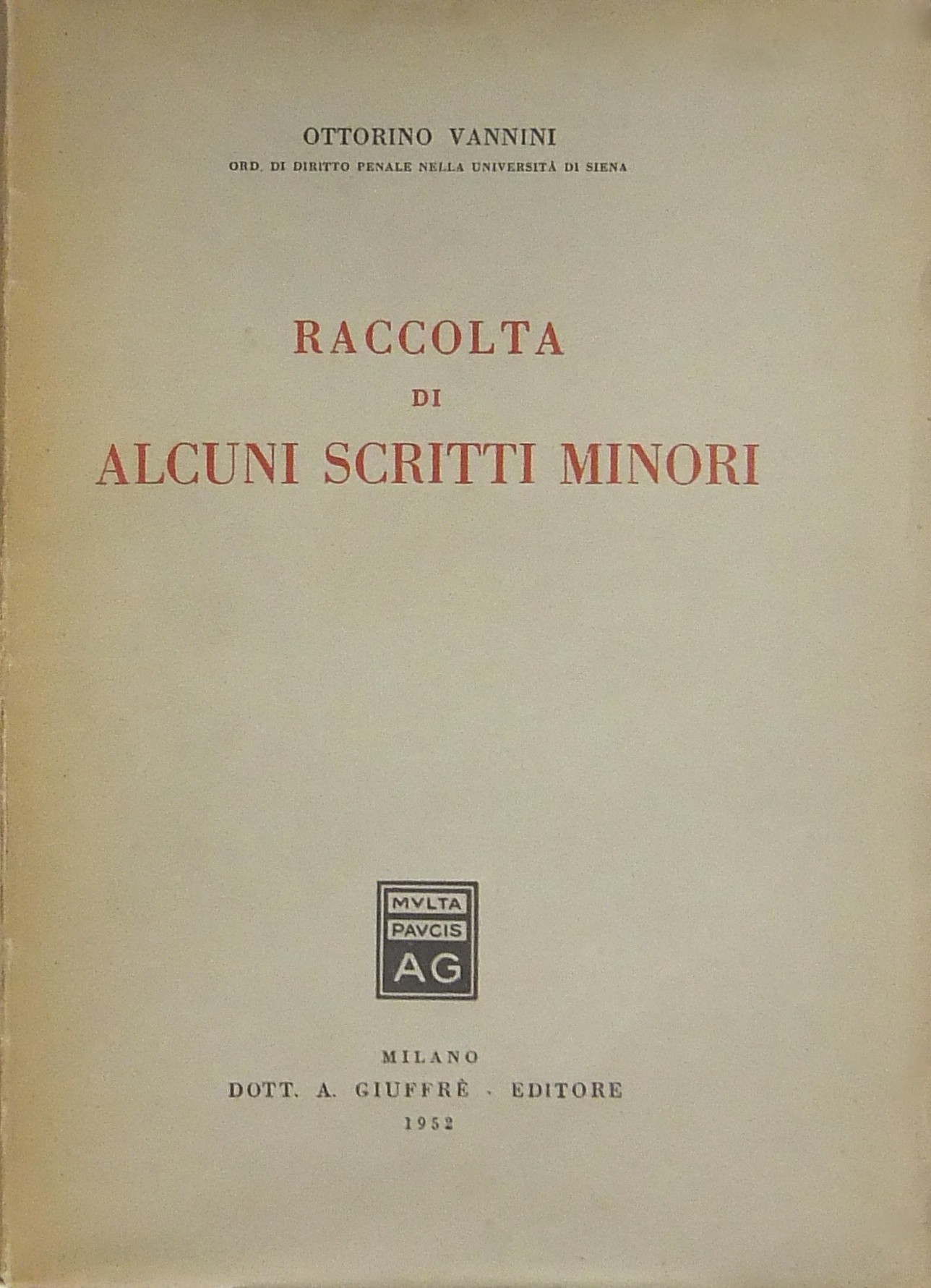 Raccolta di alcuni scritti minori