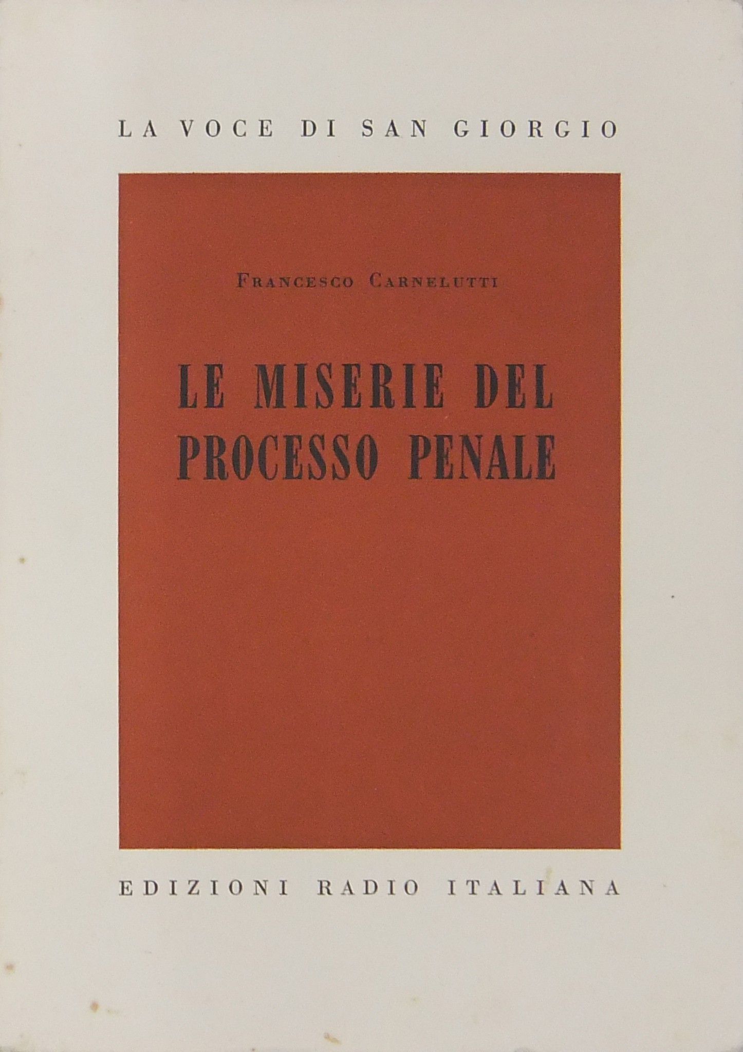 Le miserie del processo penale