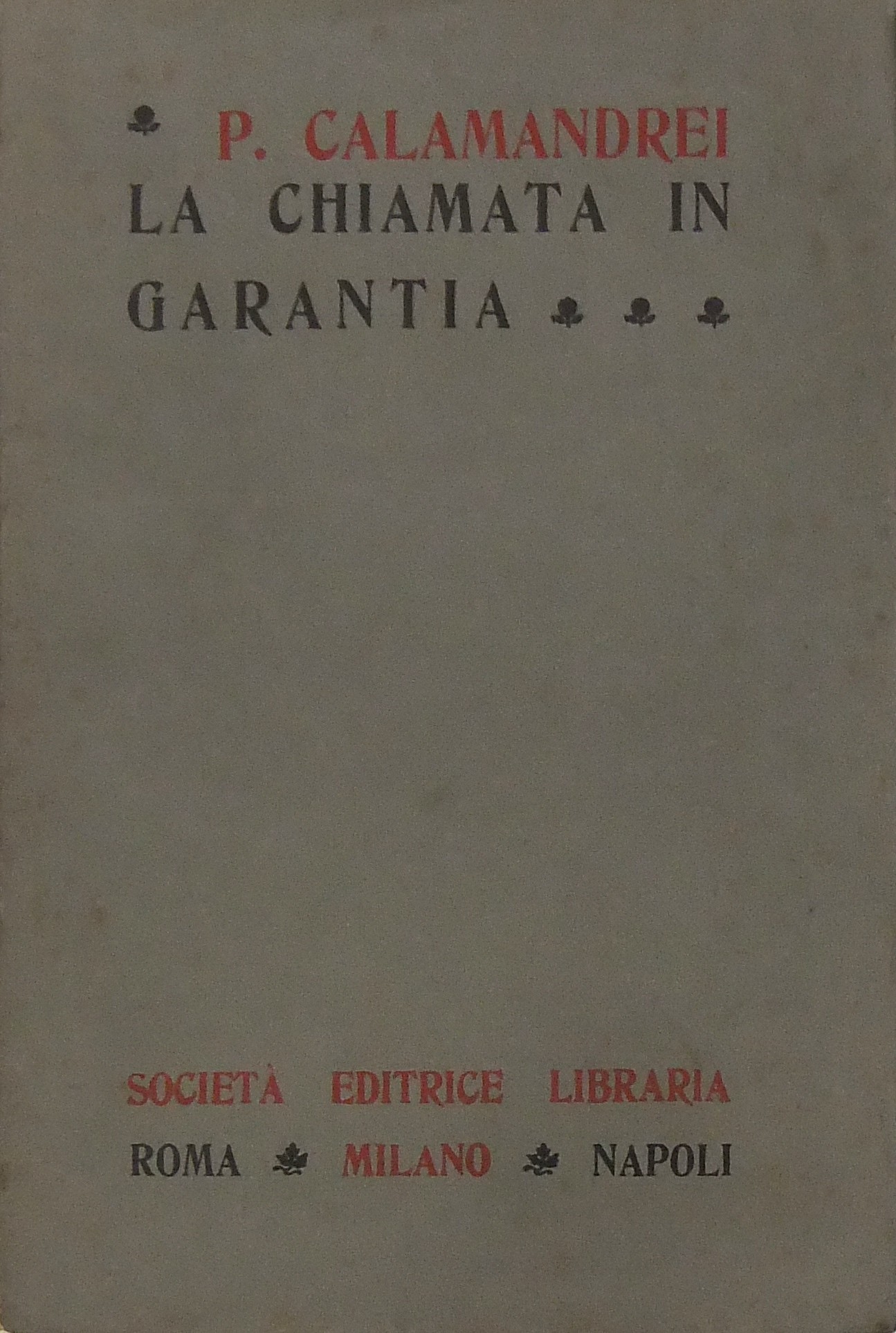 La chiamata in garantia. Studio teorico-pratico di