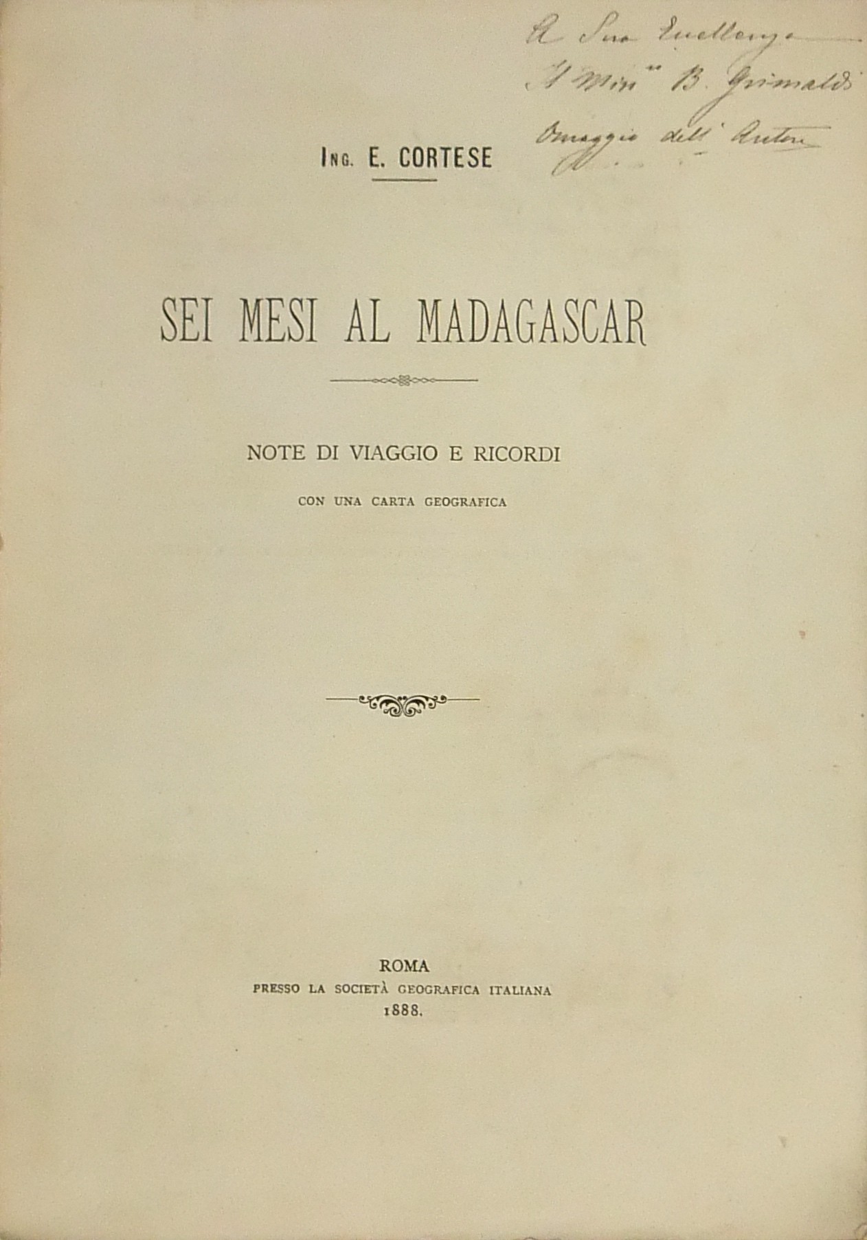 Sei mesi al Madagascar. Note di viaggio e ricordi.