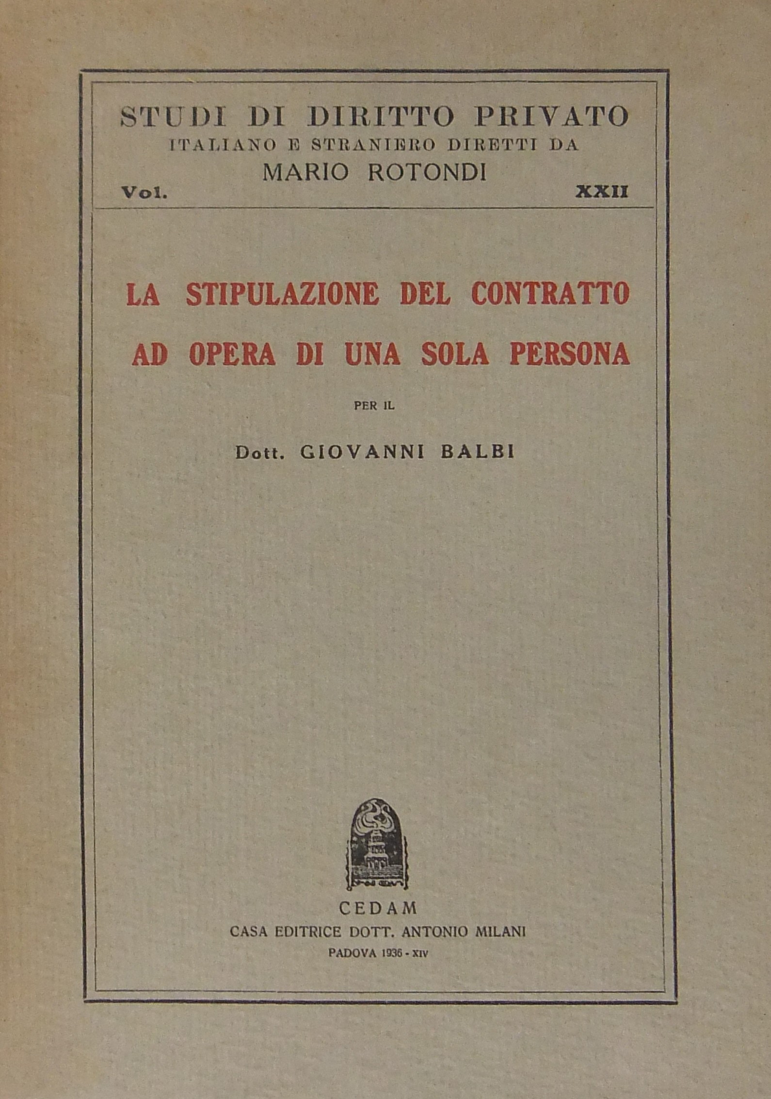 La stipulazione del contratto ad opera di una sola