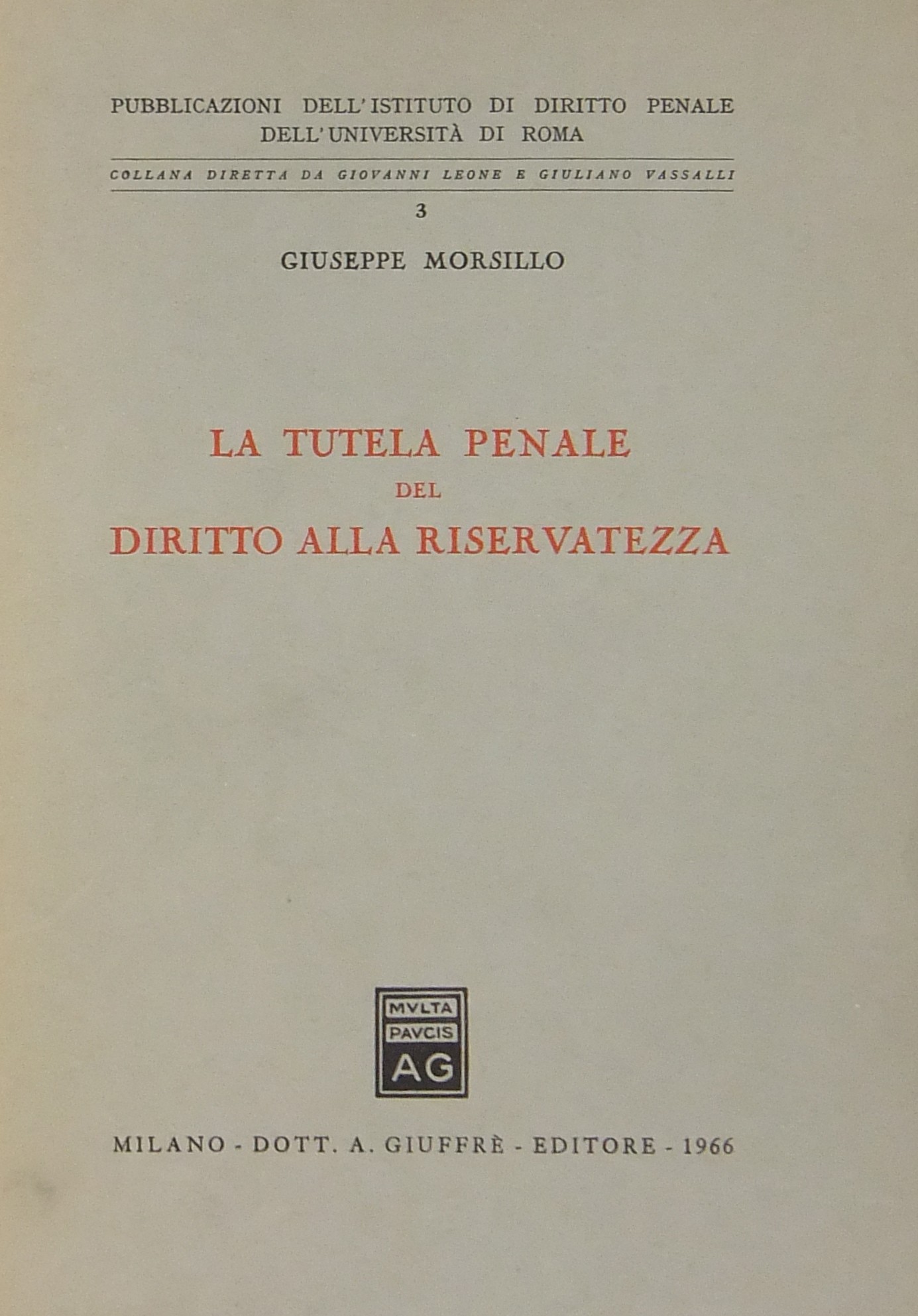 La tutela penale del diritto alla riservatezza