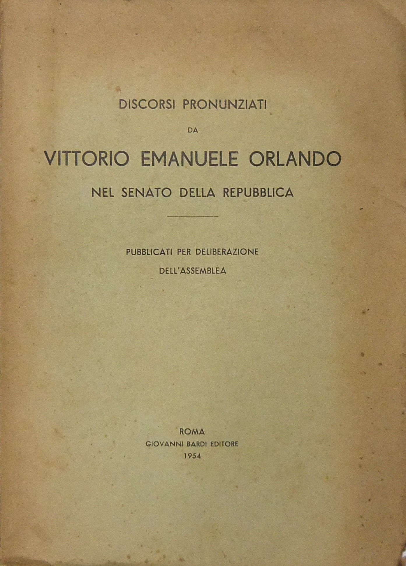 Discorsi pronunziati da Vittorio Emanuele Orlando