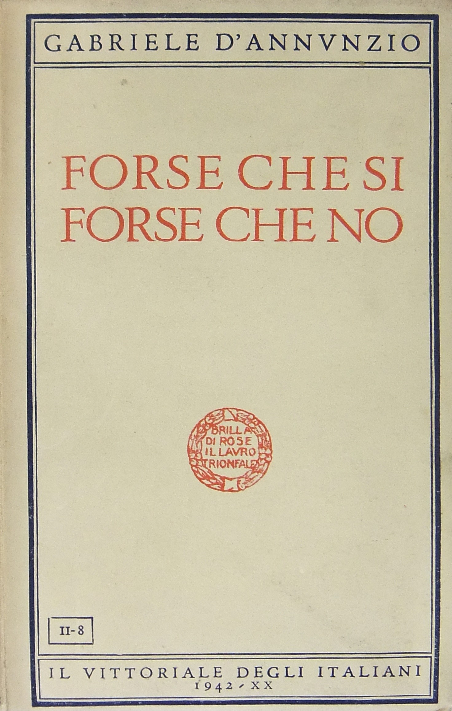 Forse che si forse che no