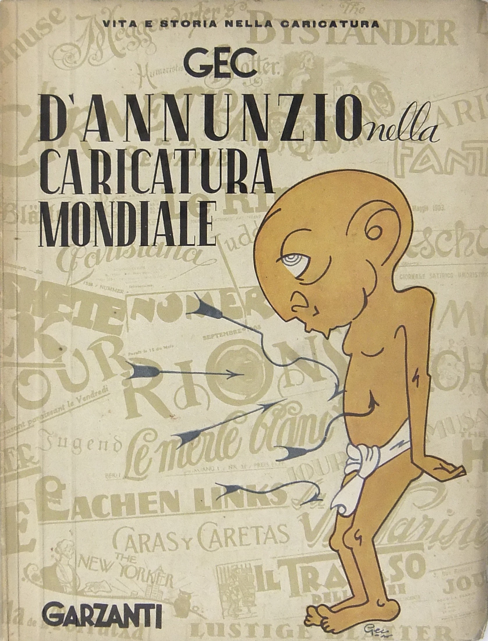 D'Annunzio nella caricatura mondiale. Con 233 cari