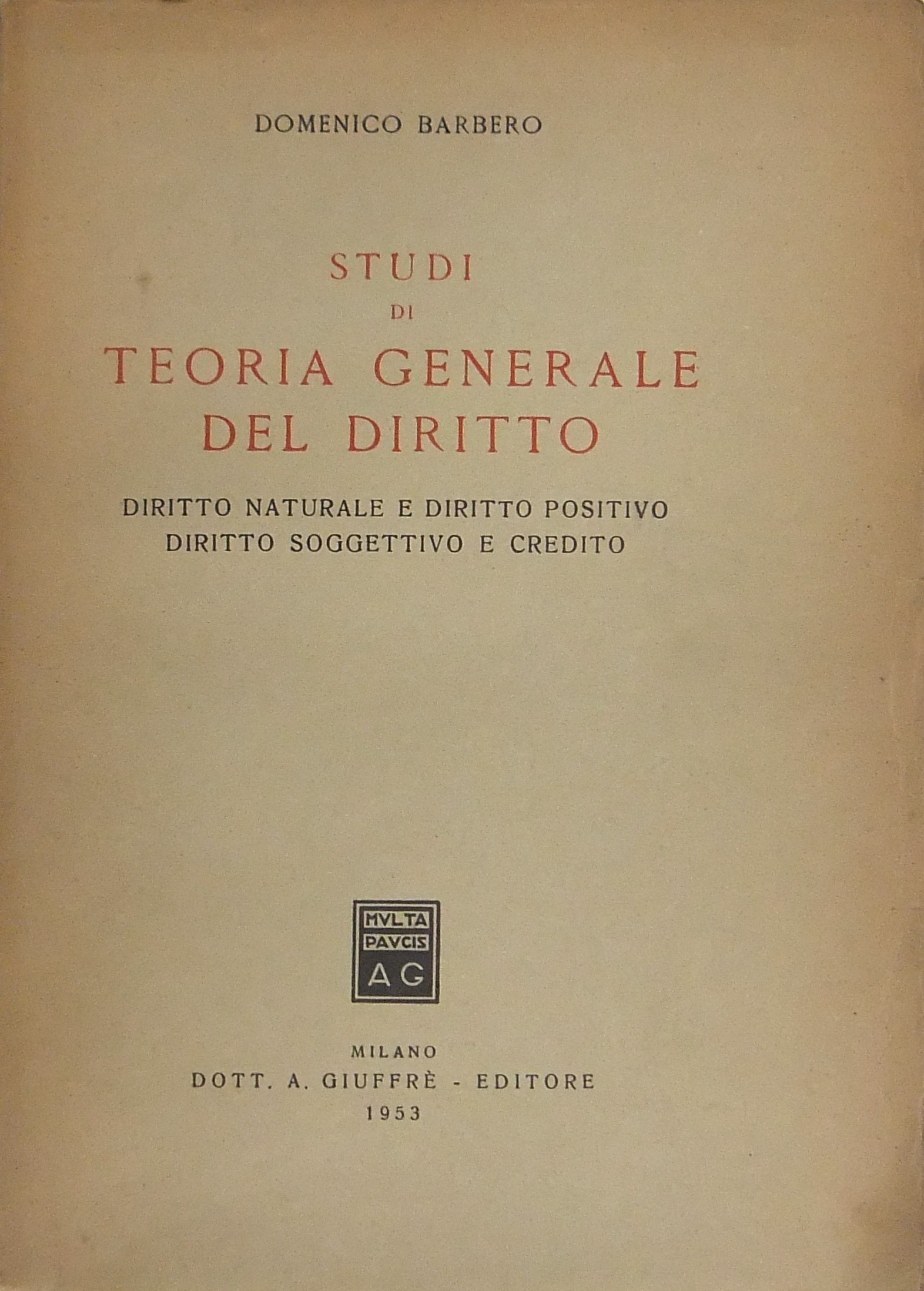Studi di teoria generale del diritto. Diritto natu