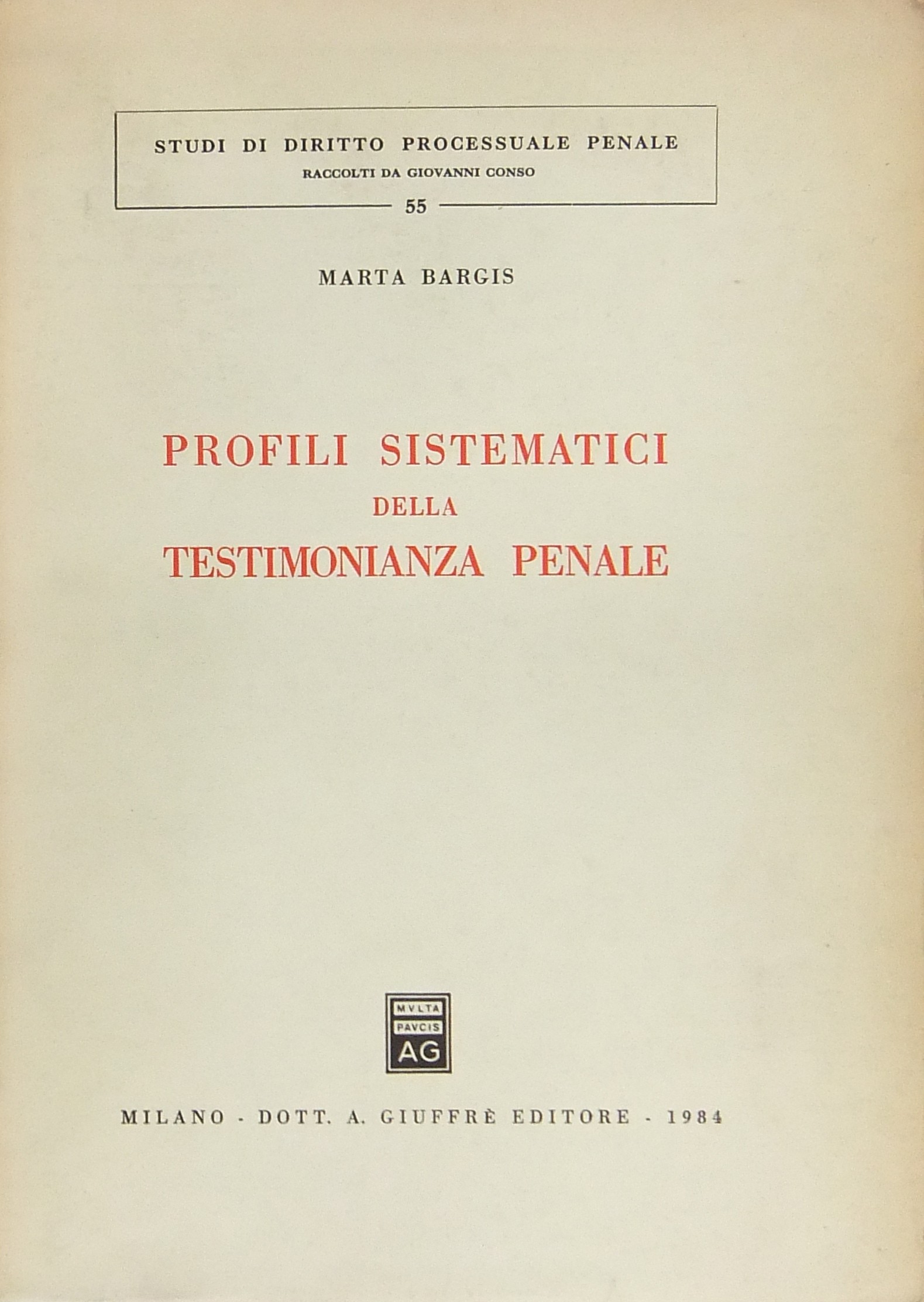 Profili sistematici della testimonianza penale