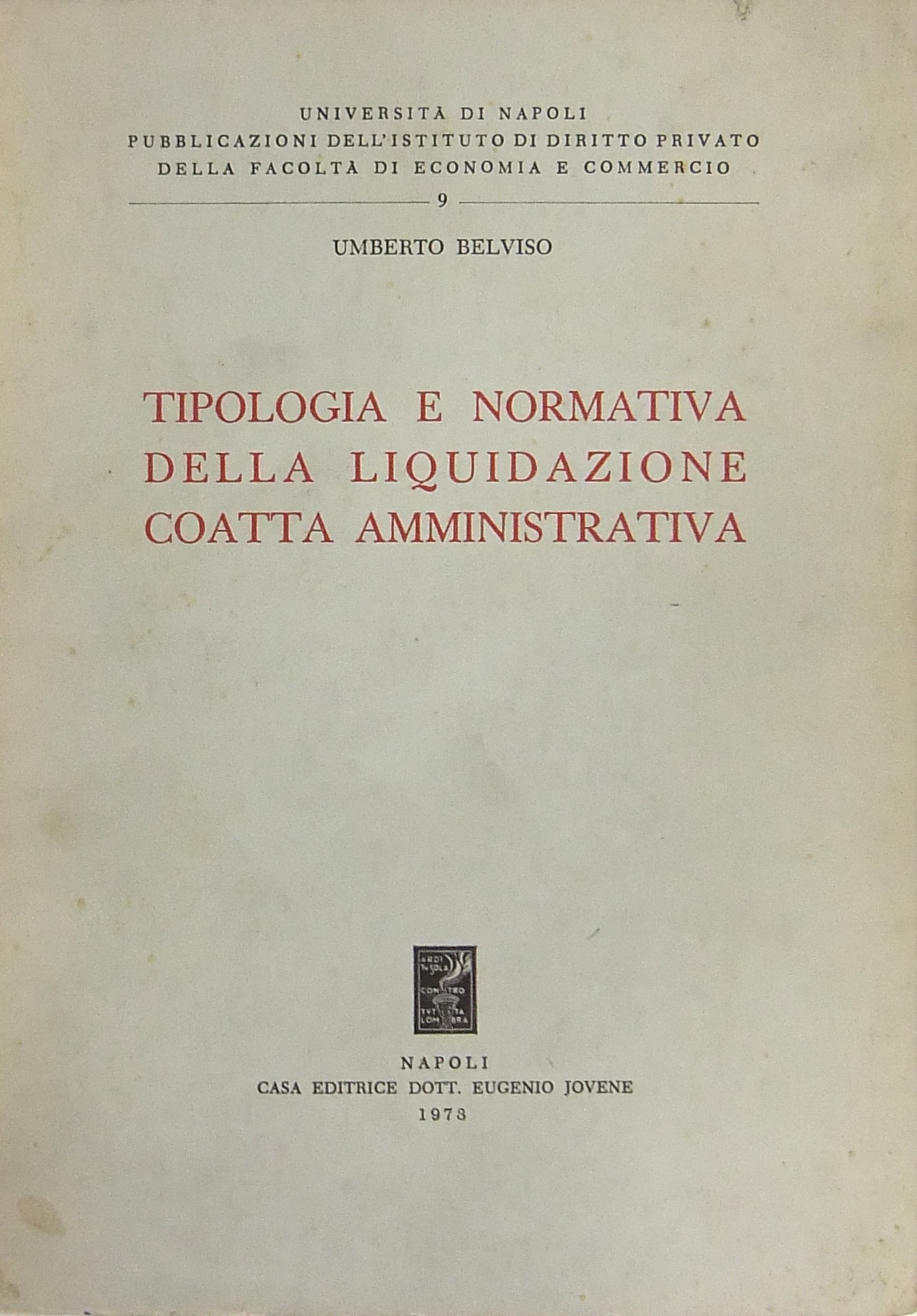 Tipologia e normativa della liquidazione coatta am