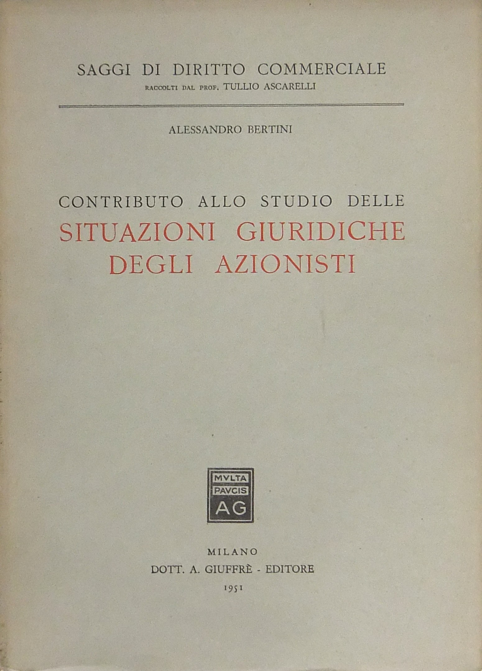 Contributo allo studio delle situazioni giuridiche degli azionisti