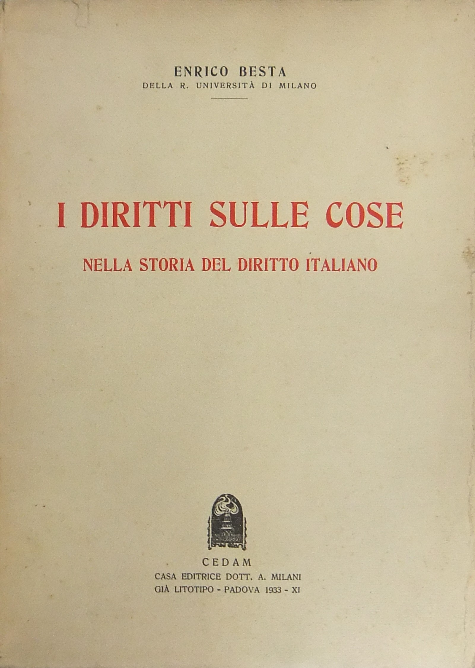 I diritti sulle cose nella storia del diritto ital