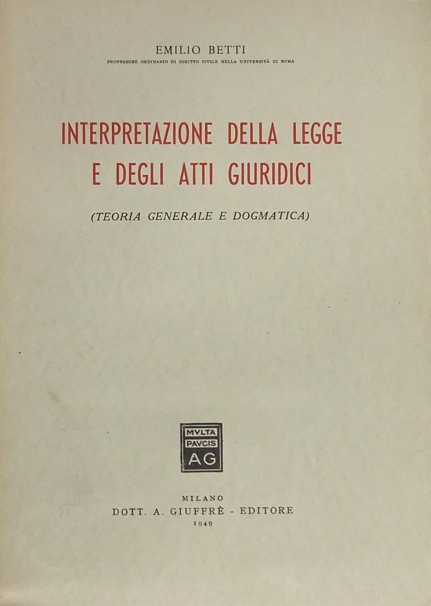 Interpretazione della legge e degli atti giuridici