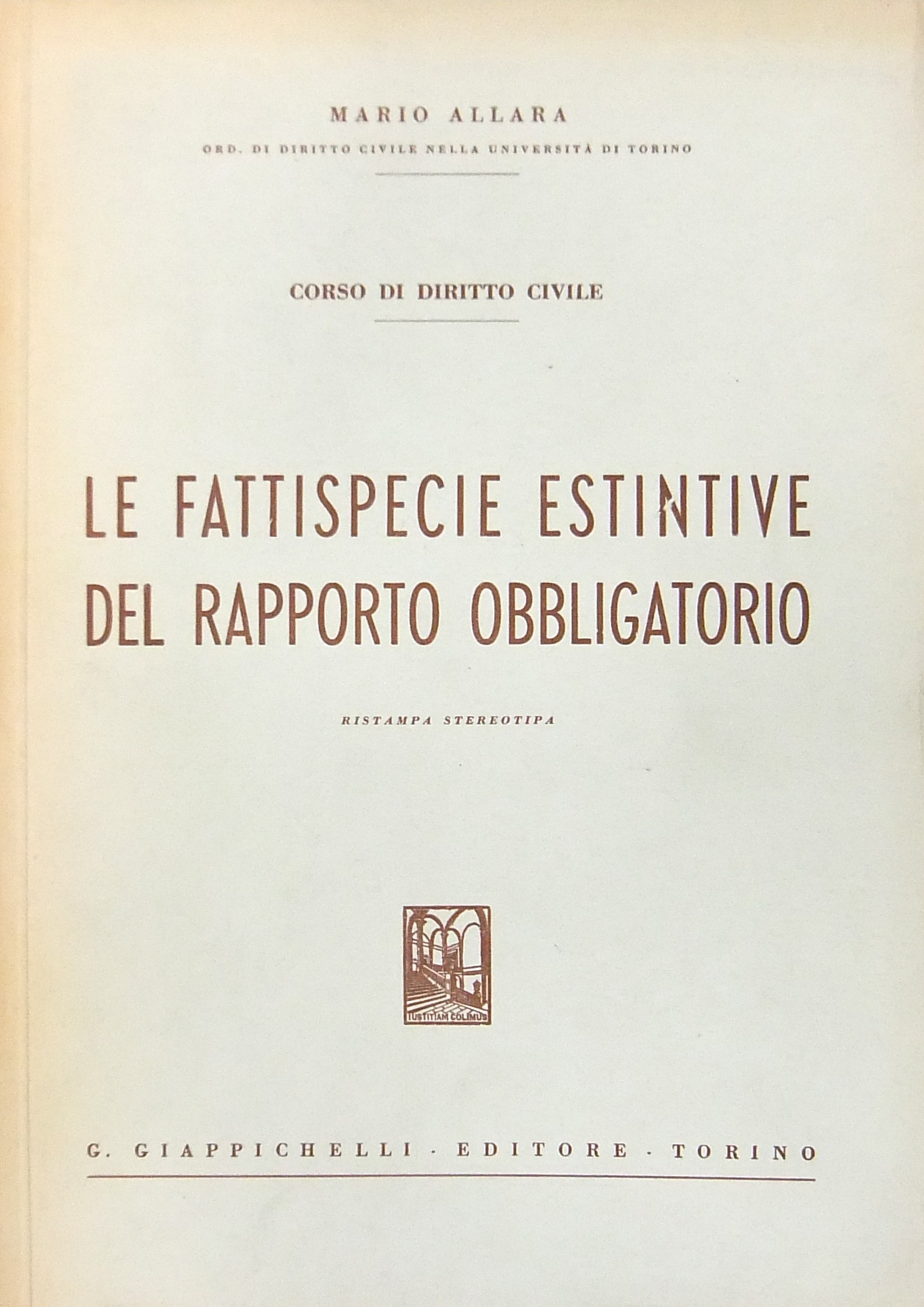 Corso di diritto civile. Le fattispecie estintive del rapporto obbligatorio