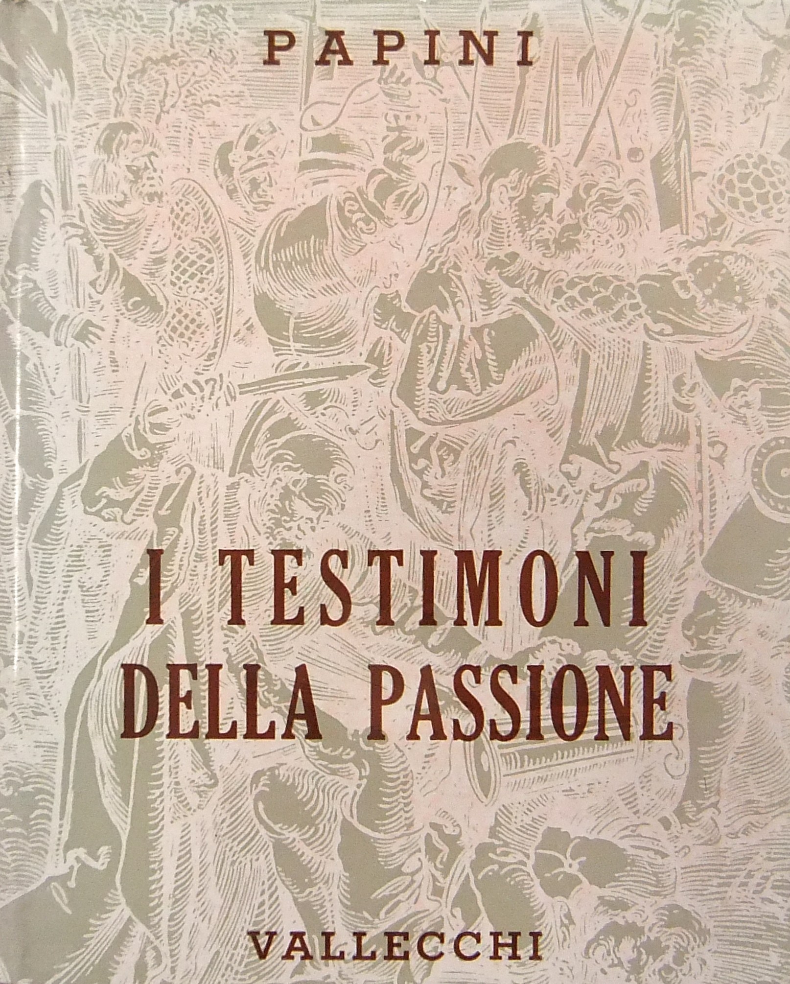 I testimoni della Passione