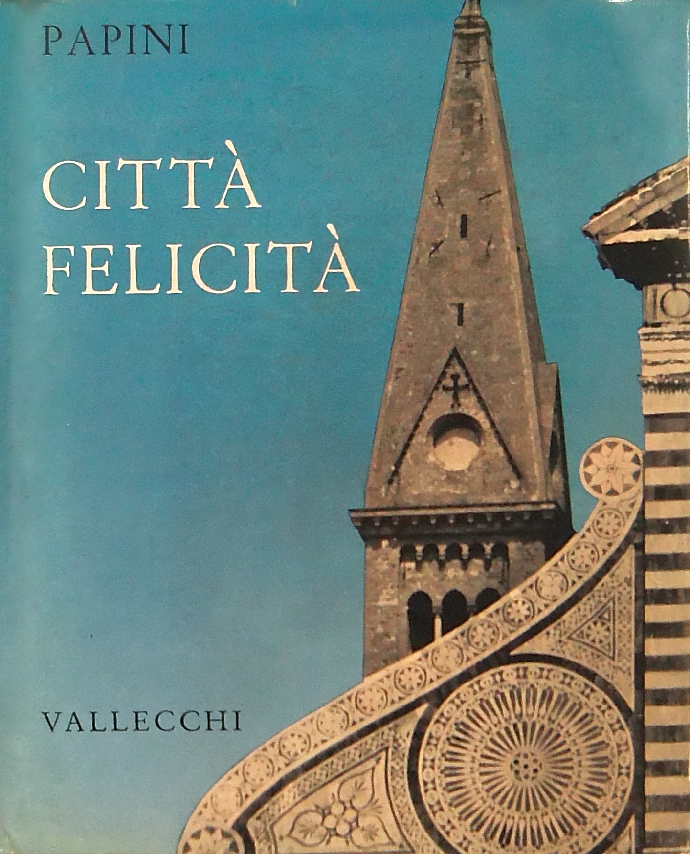 Città felicità. Firenze. A cura di Viola Paszkowsk