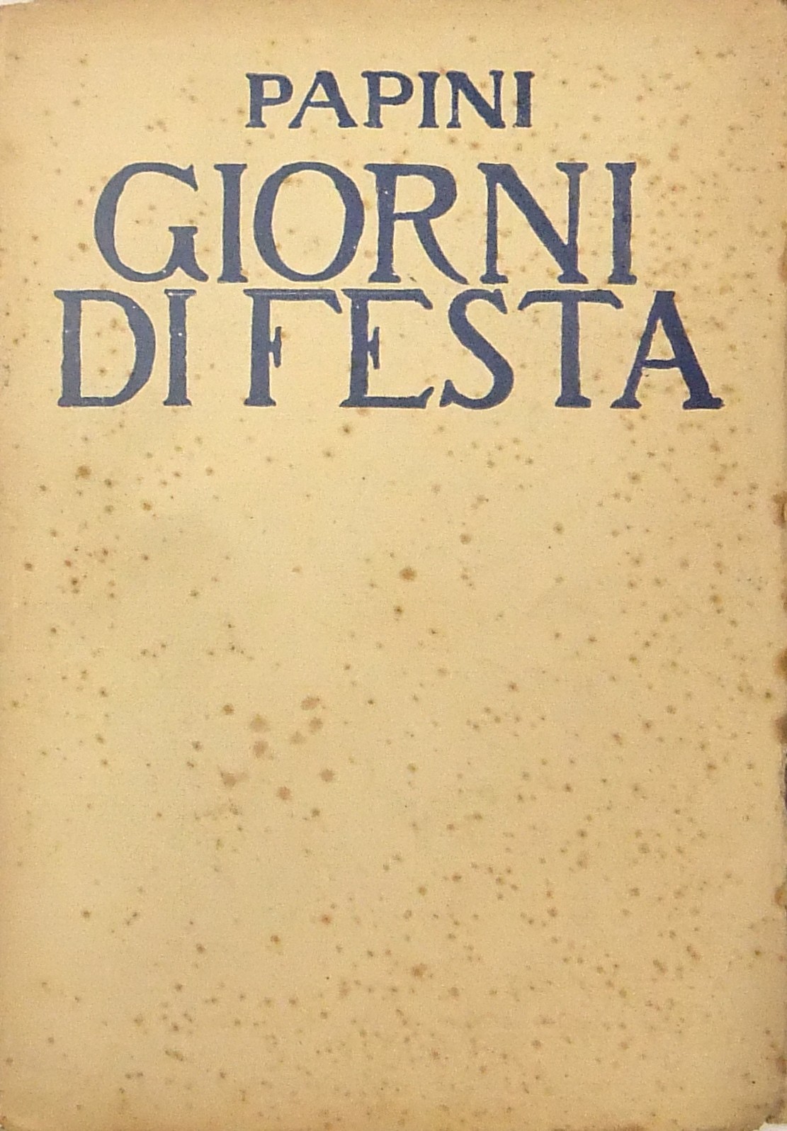 Giorni di festa. (1916-1918)