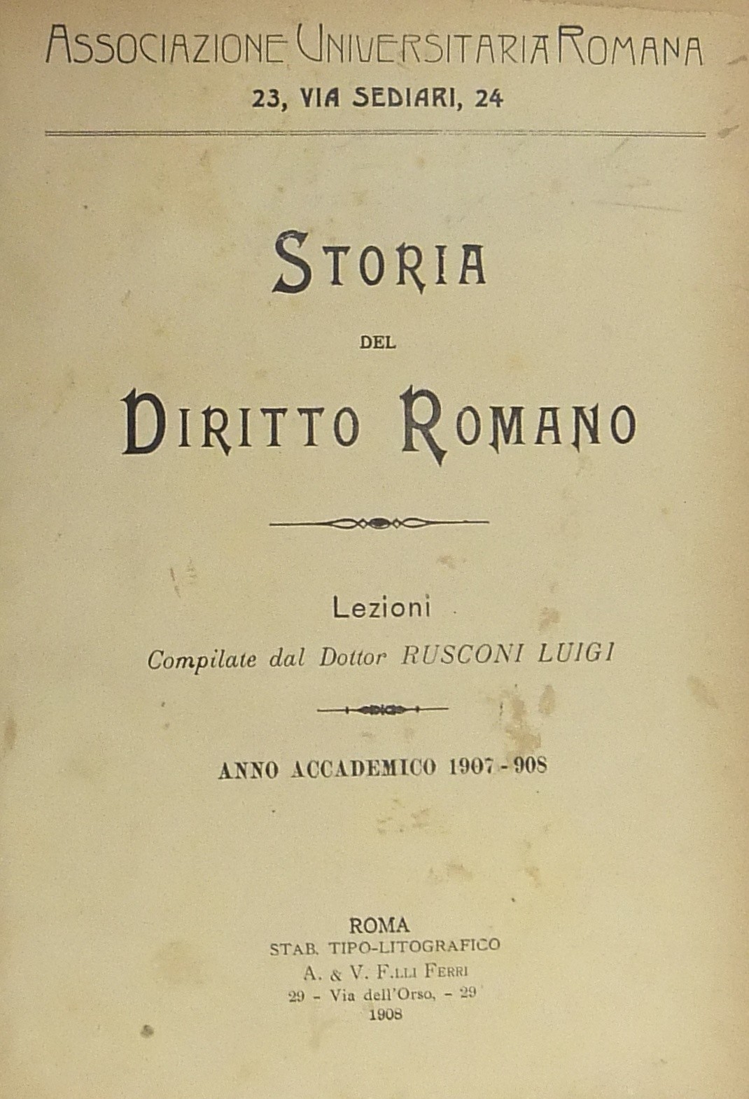 Storia del Diritto Romano. Lezioni compilate dal D