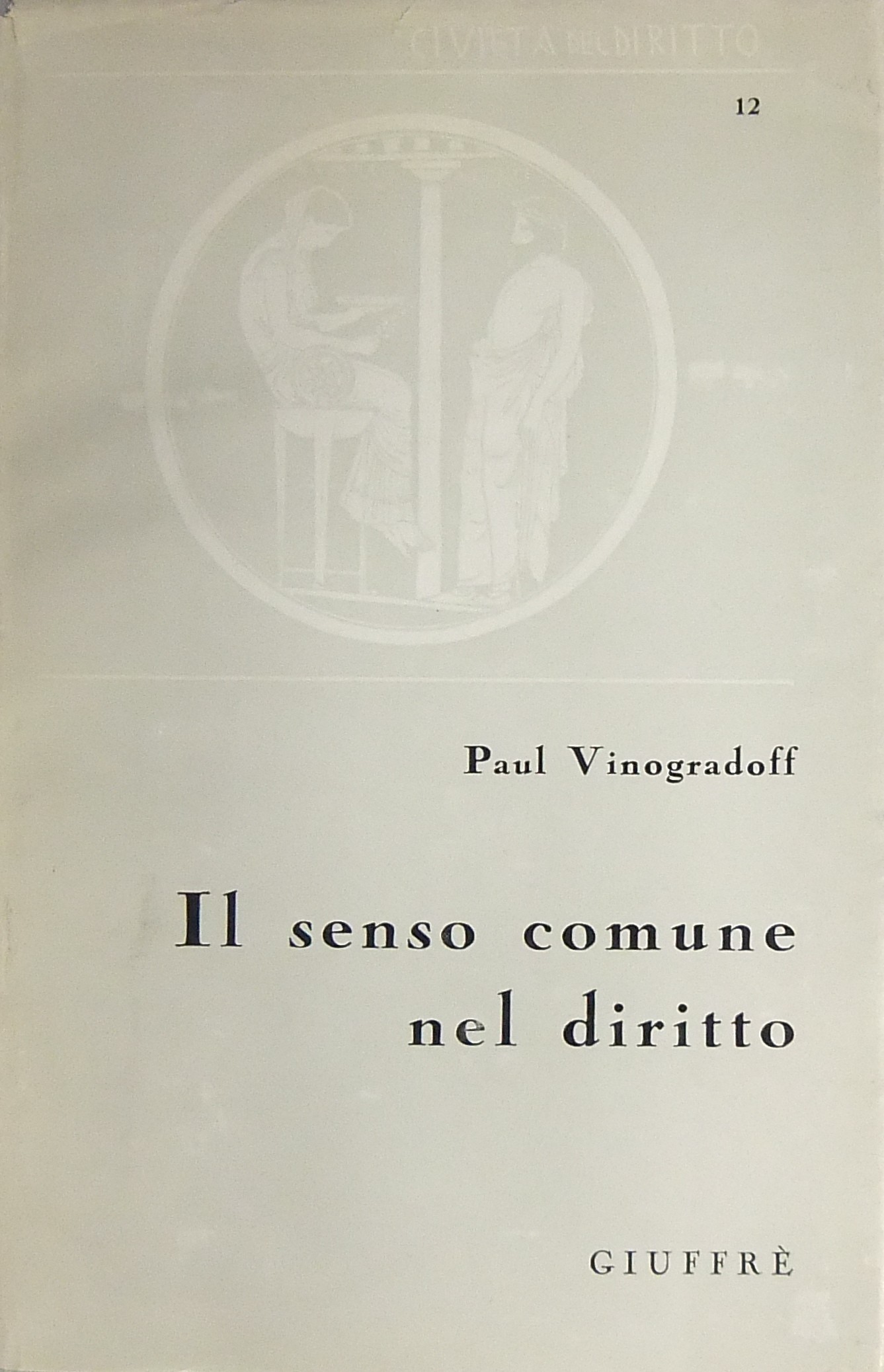 Il senso comune nel diritto. A cura di Stefano Rod
