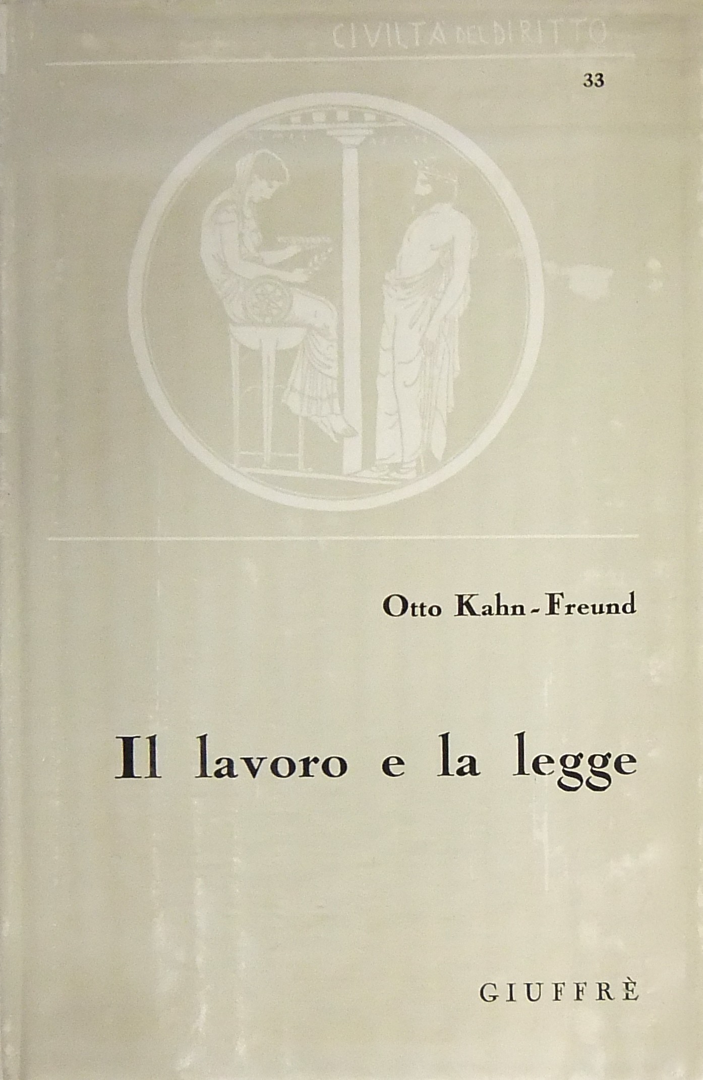 Il lavoro e la legge. Traduzione e presentazione d