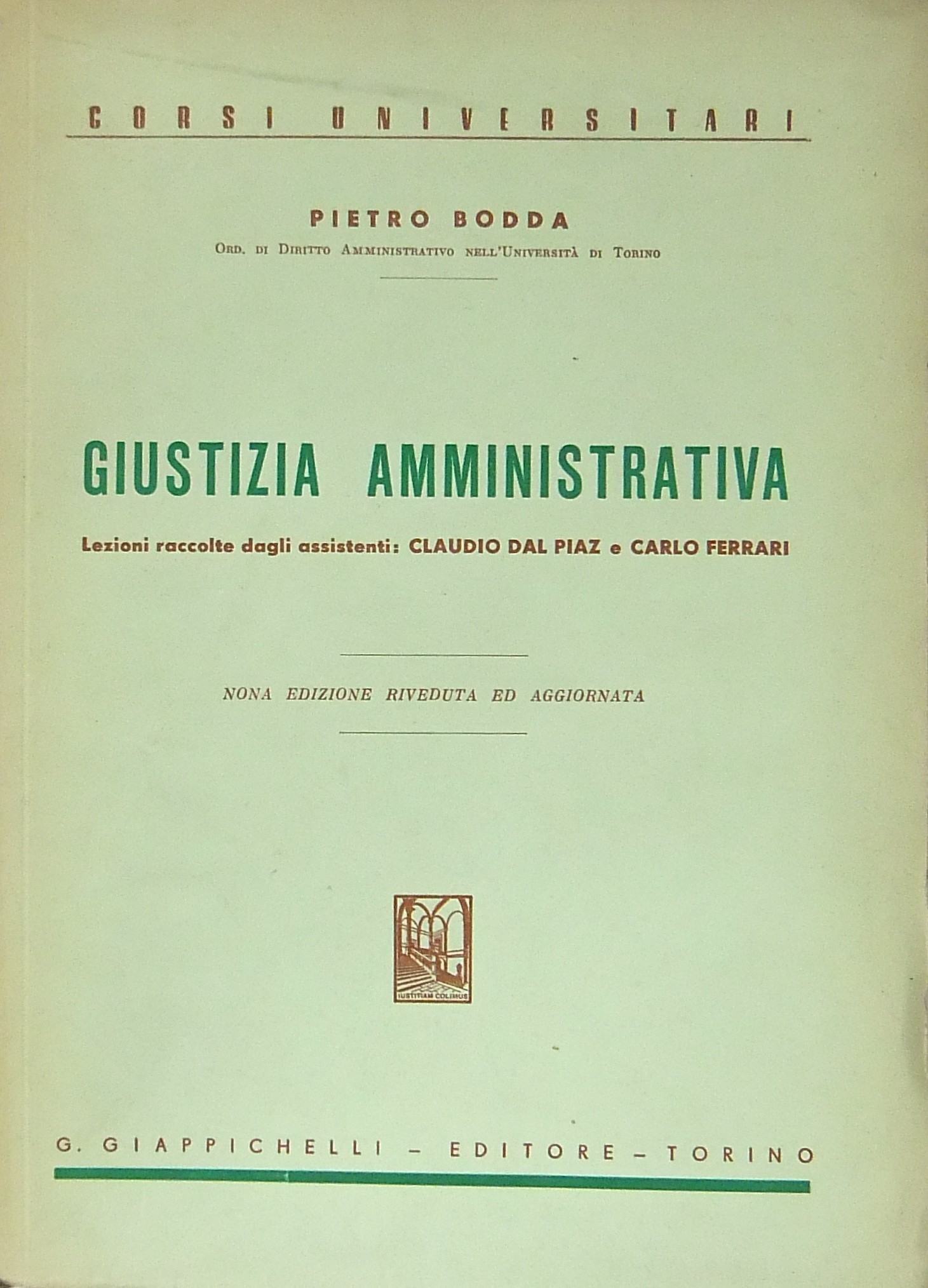 Giustizia amministrativa. Lezioni raccolte dagli a