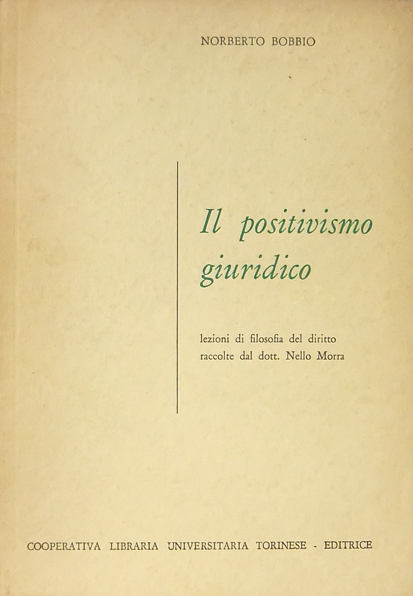 Il positivismo giuridico. Lezioni di filosofia del