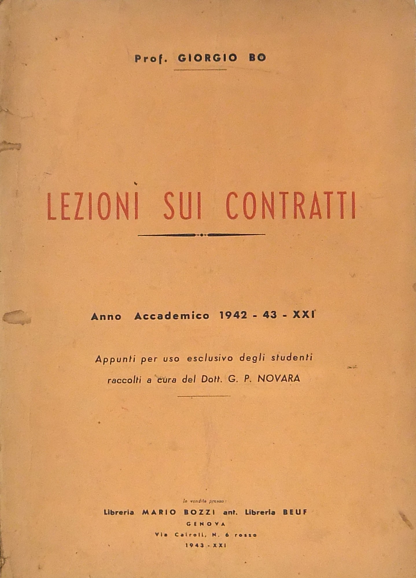 Lezioni sui contratti. Anno accademico 1942-43. Ap