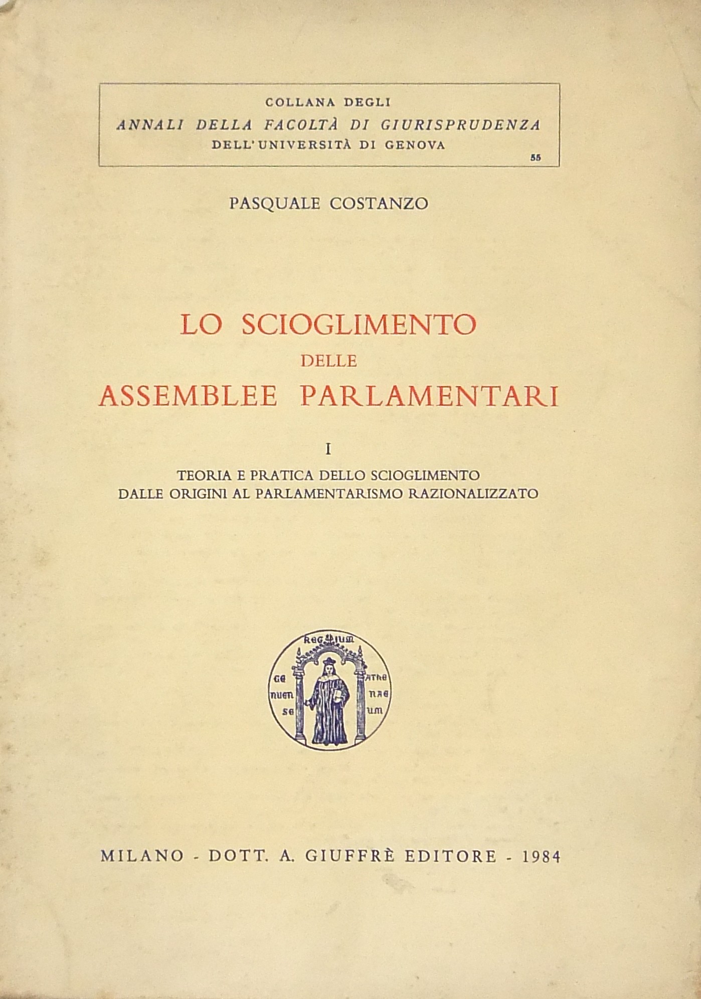 Lo scioglimento delle assemblee parlamentari. Vol.