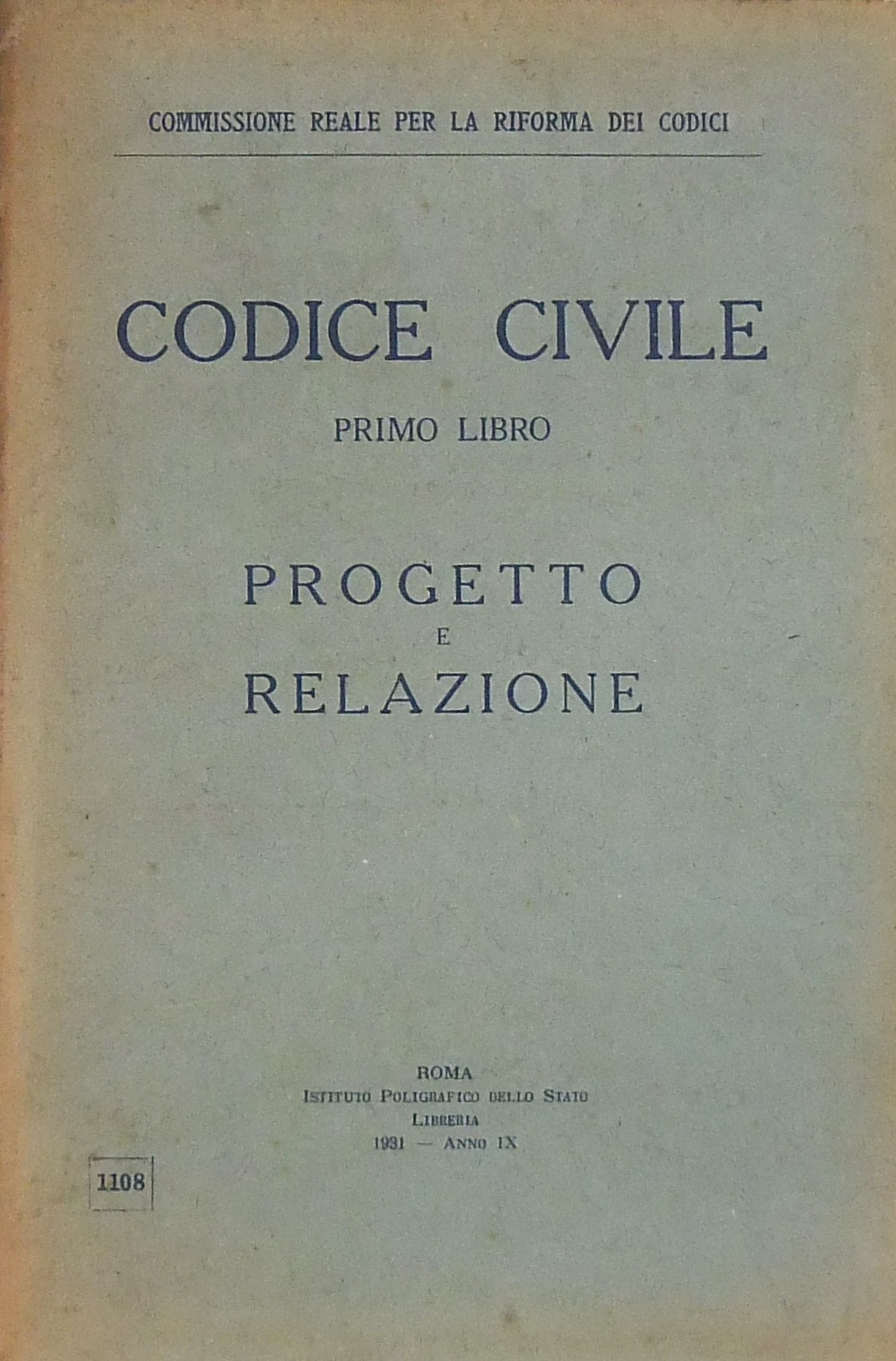 Codice civile. Primo Libro. Progetto e relazione