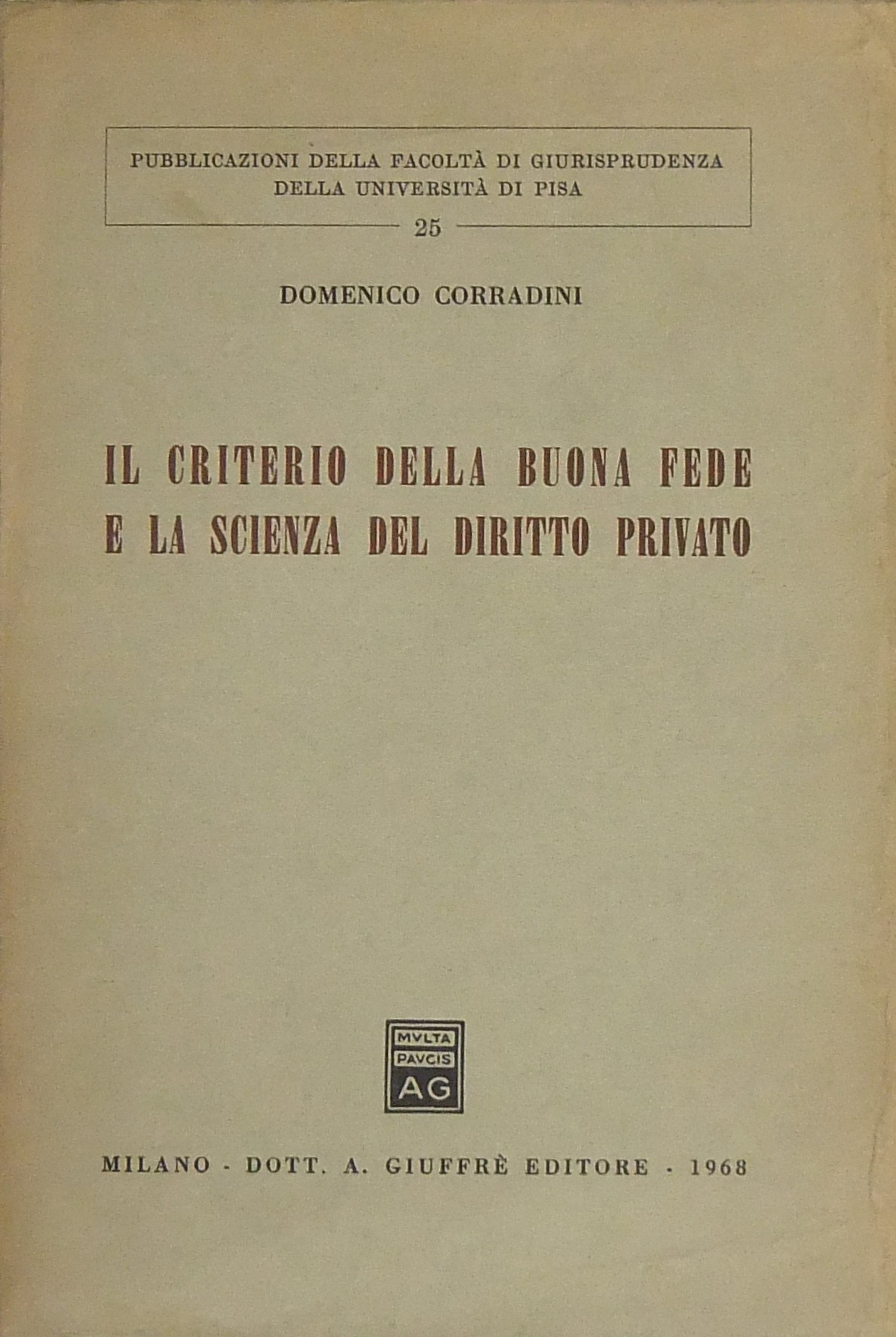Il criterio della buona fede e la scienza del diri