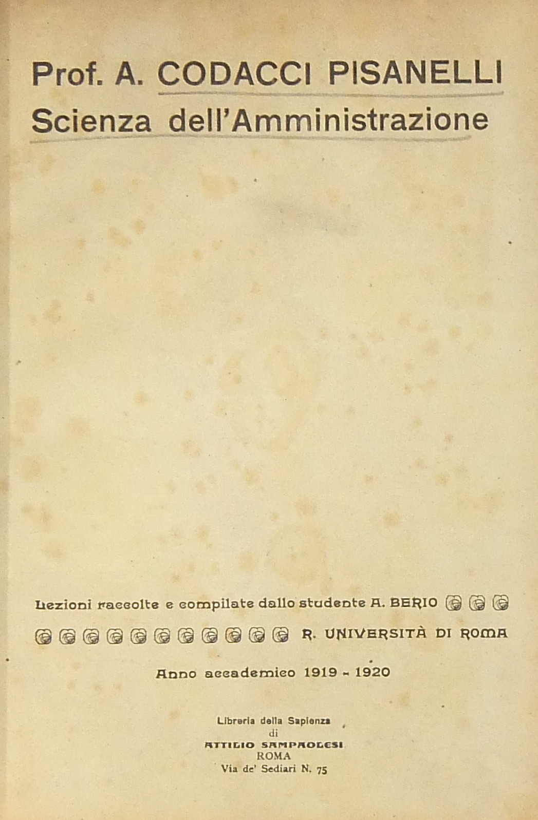 Scienza dell'amministrazione. Lezioni raccolte e c