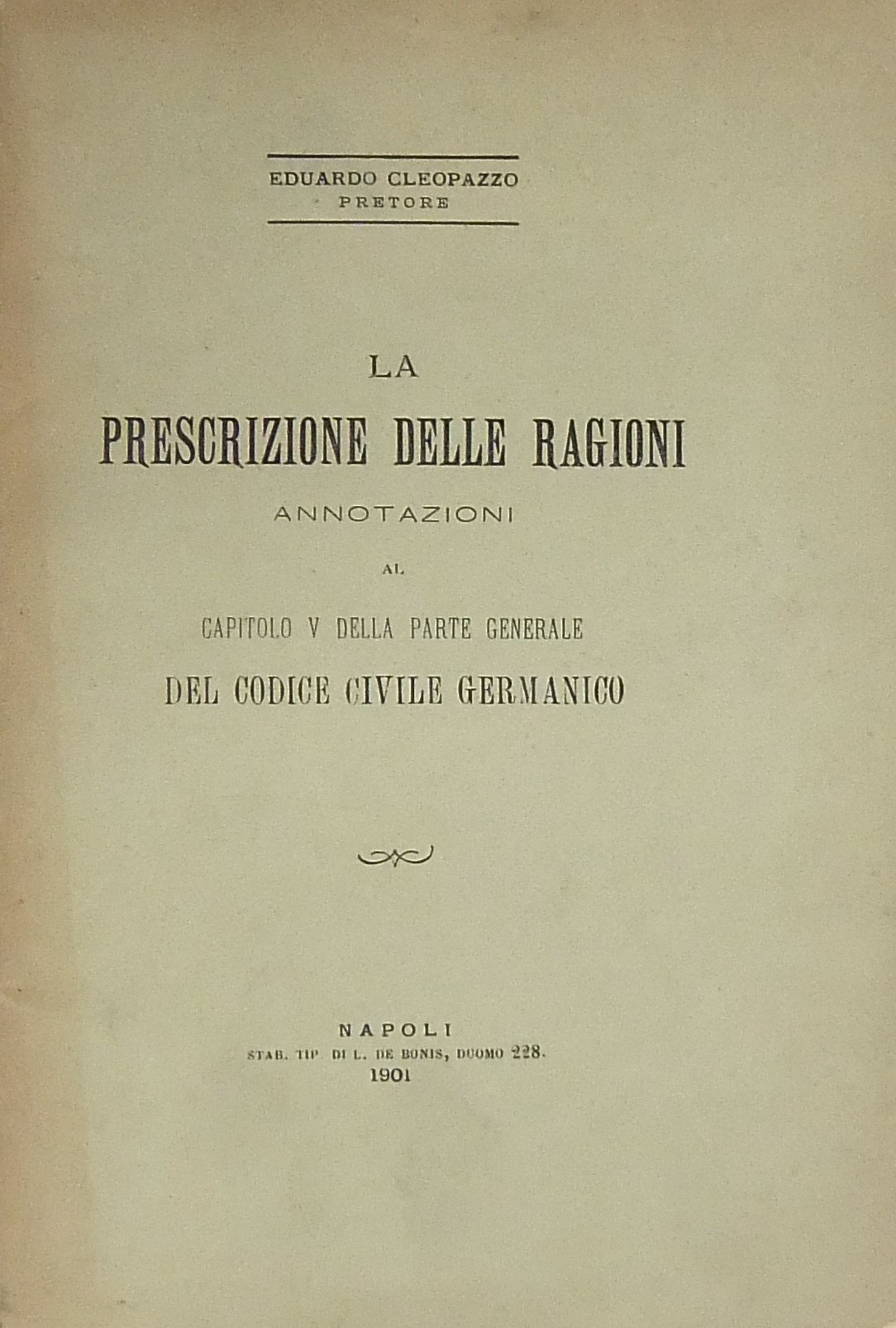 La prescrizione delle ragioni. Annotazioni al capi