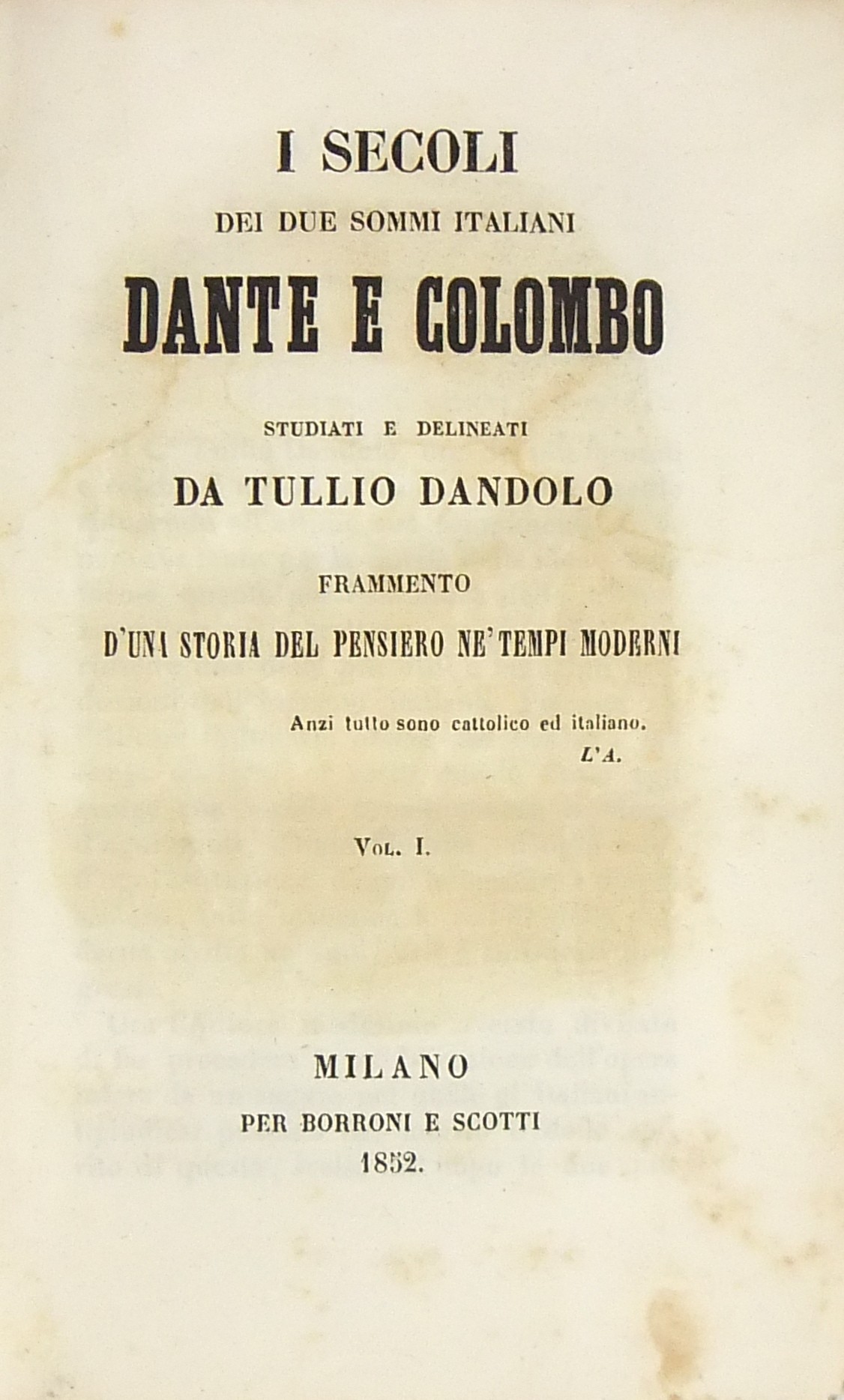 I secoli dei due sommi italiani Dante e Colombo..