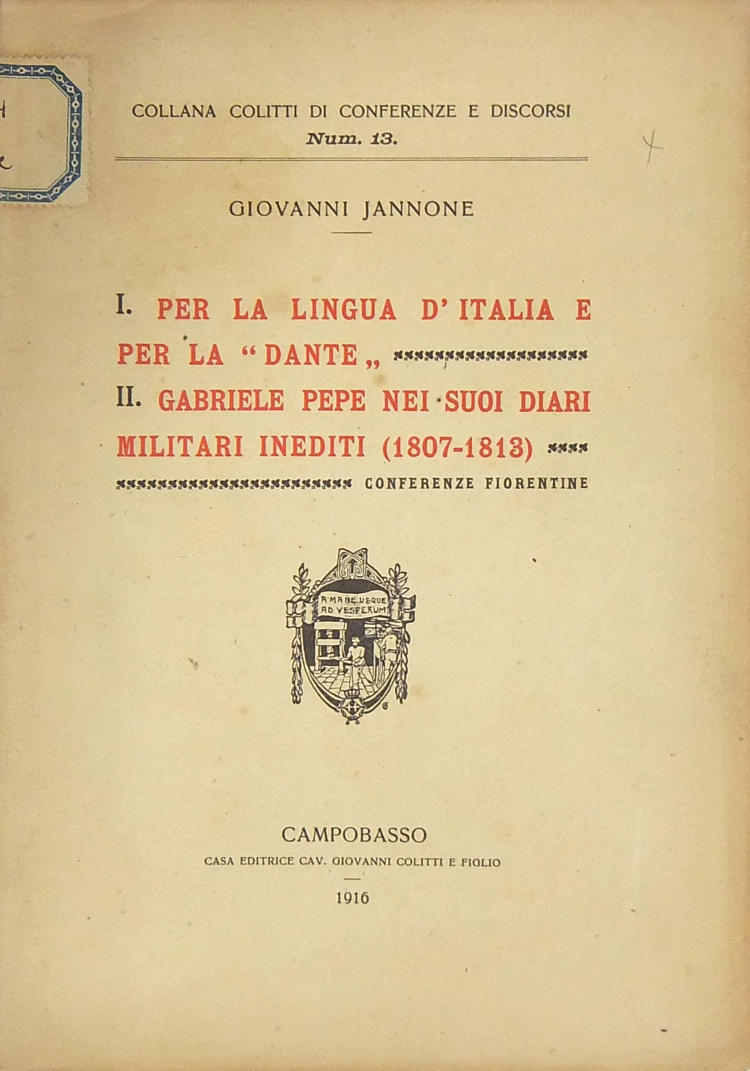 I - Per la lingua italiana e per la Dante . II - G