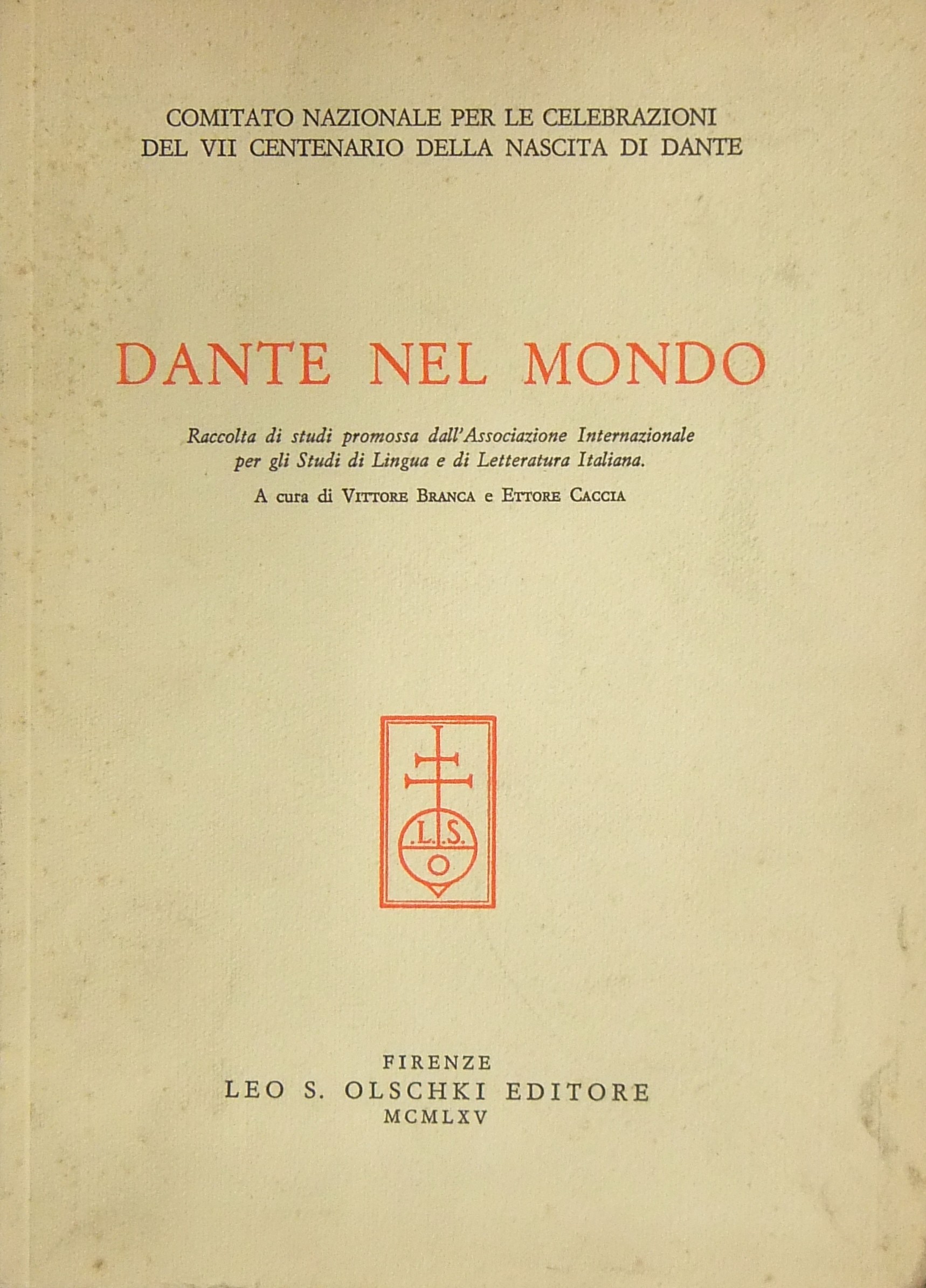Dante nel mondo. Raccolta di studi promossa dall'A